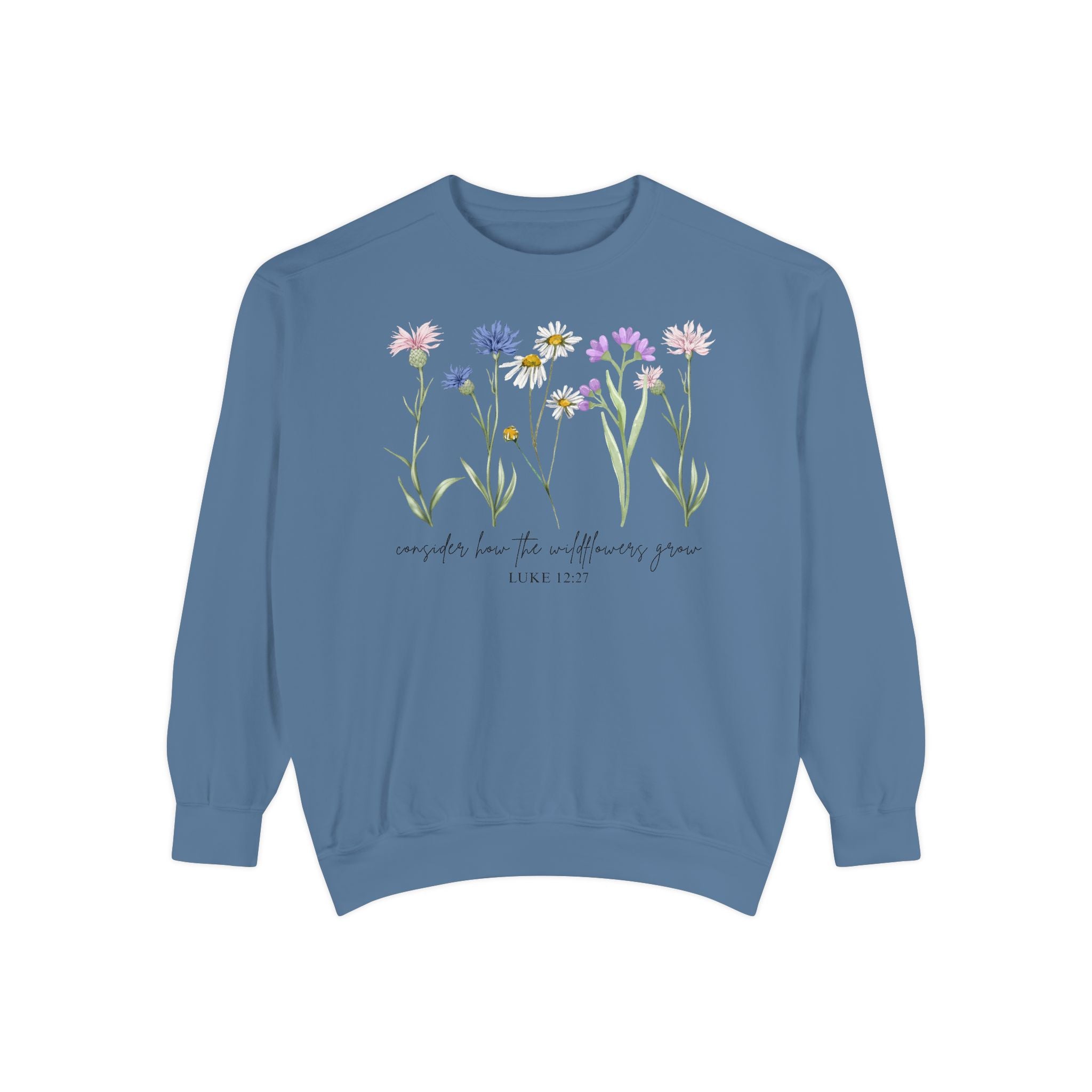 Floral Wildflower Sweatshirt — "comfort lies in allowing yourself to grow"