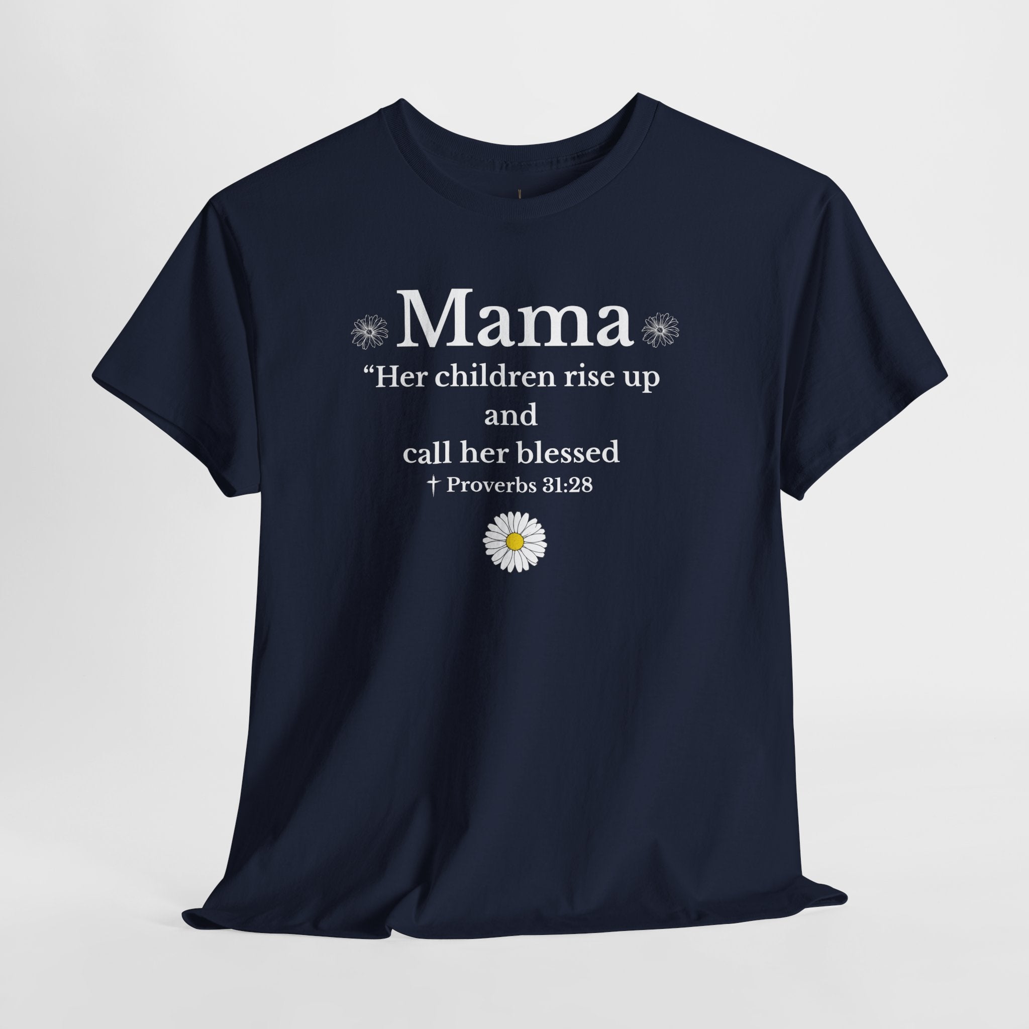 Mama Proverbs 31:28 T‑Shirt — 'Her children rise up and call her blessed' Floral Mom Tee - Mother's Day Gift