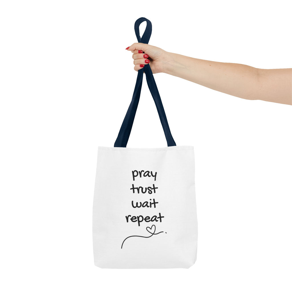 Pray Trust Wait Repeat Tote Bag — Inspirational Faith Canvas Tote