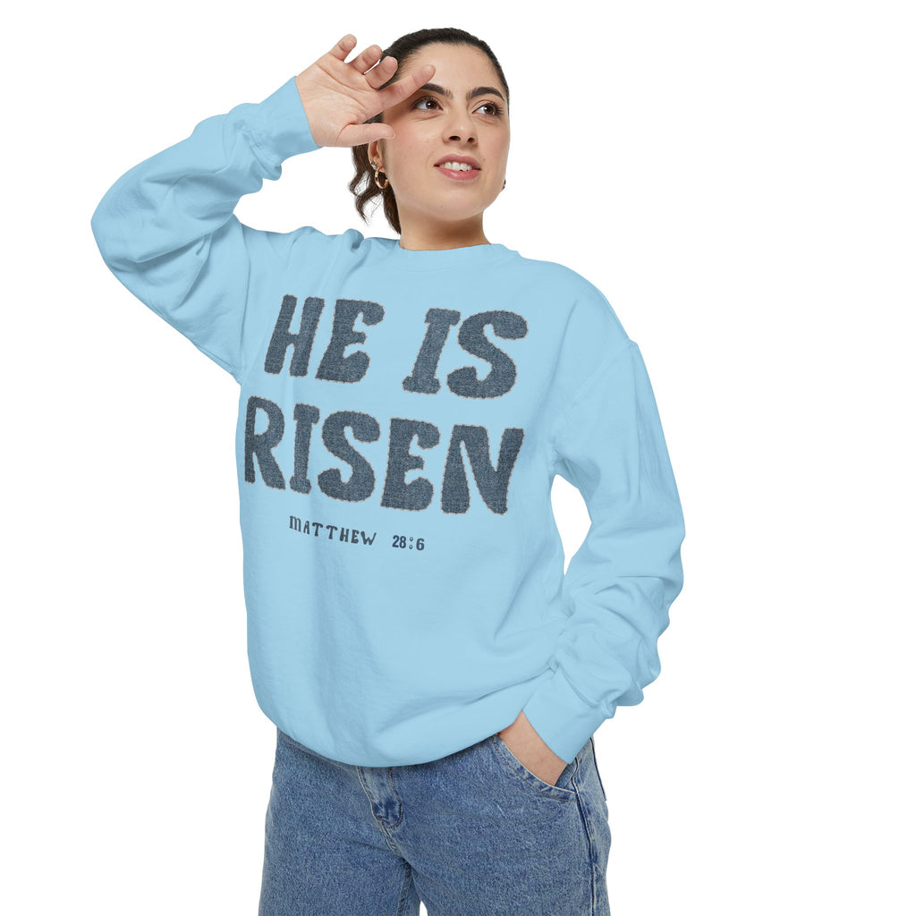 Comfort Colors - He Is Risen Sweatshirt — Christian Easter Pullover (Matthew 28:6)