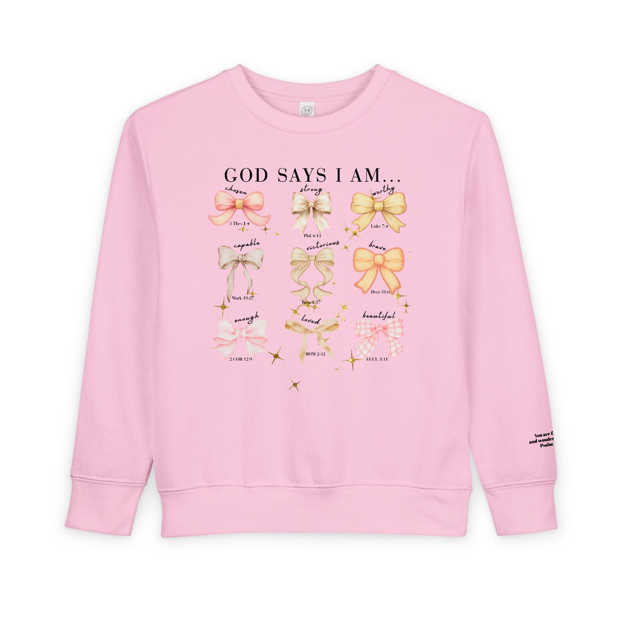Toddler Sweatshirt — "God Says I Am" Bows Inspirational Kids Pullover