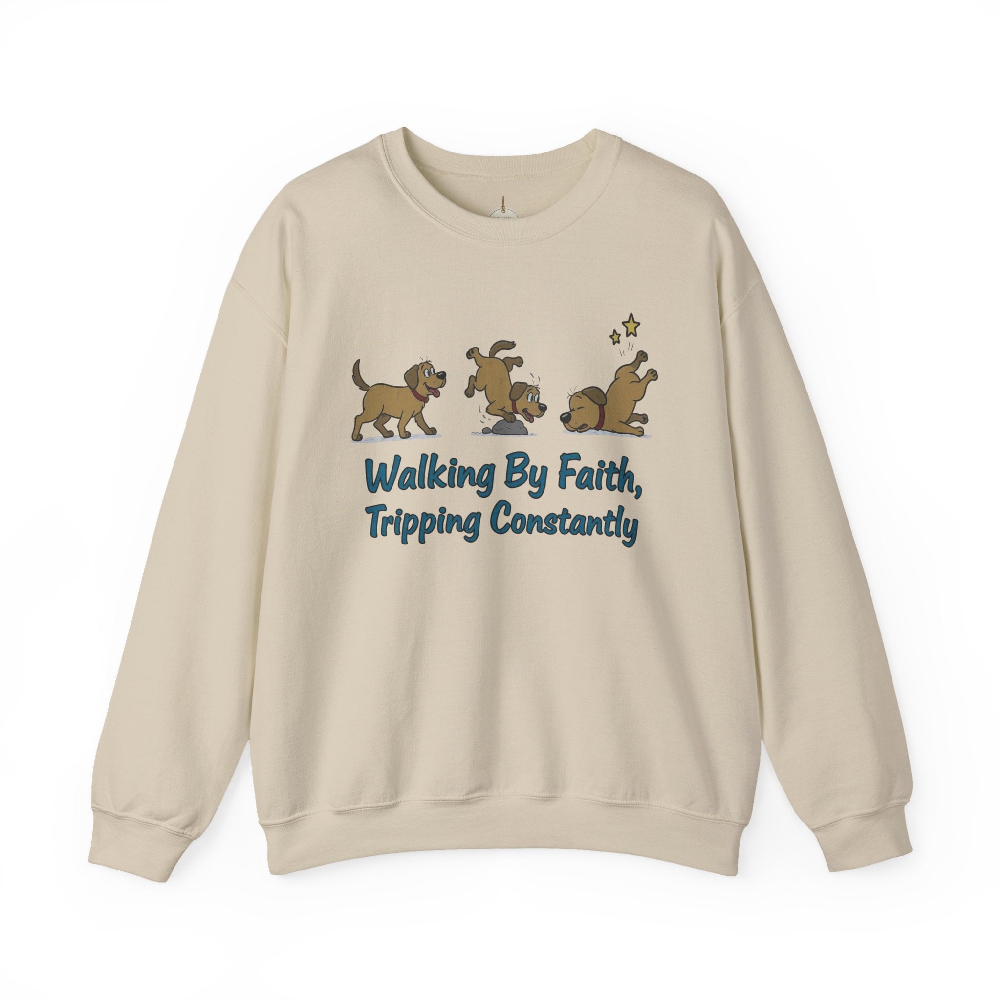 Crewneck Sweatshirt — "Walking By Faith, Tripping Constantly" Cute Puppy Graphic