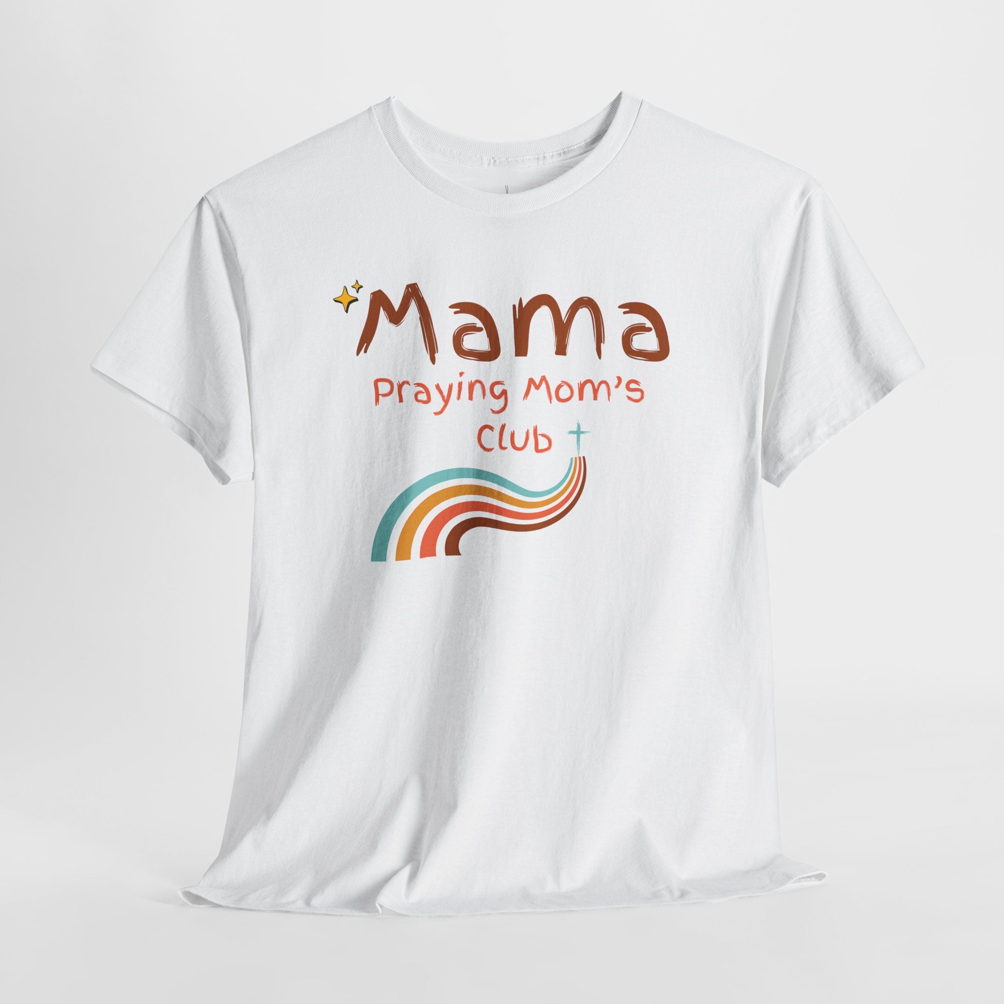 Mama Praying Mom's Club Tee — Inspirational Christian Mama T-Shirt with Rainbow - Mother's Day Gift