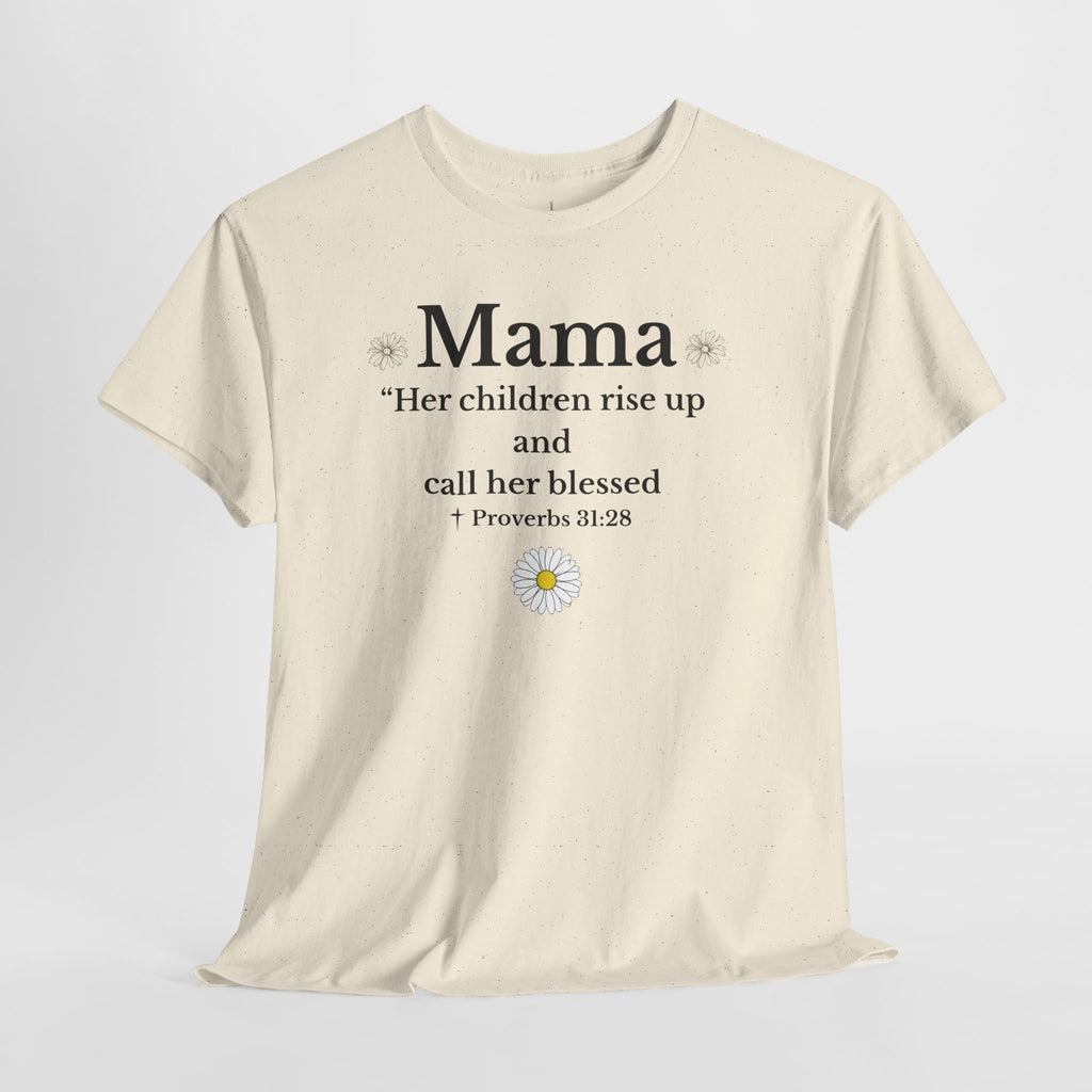 Mama Proverbs 31:28 T‑Shirt — 'Her children rise up and call her blessed' Floral Mom Tee - Mother's Day Gift
