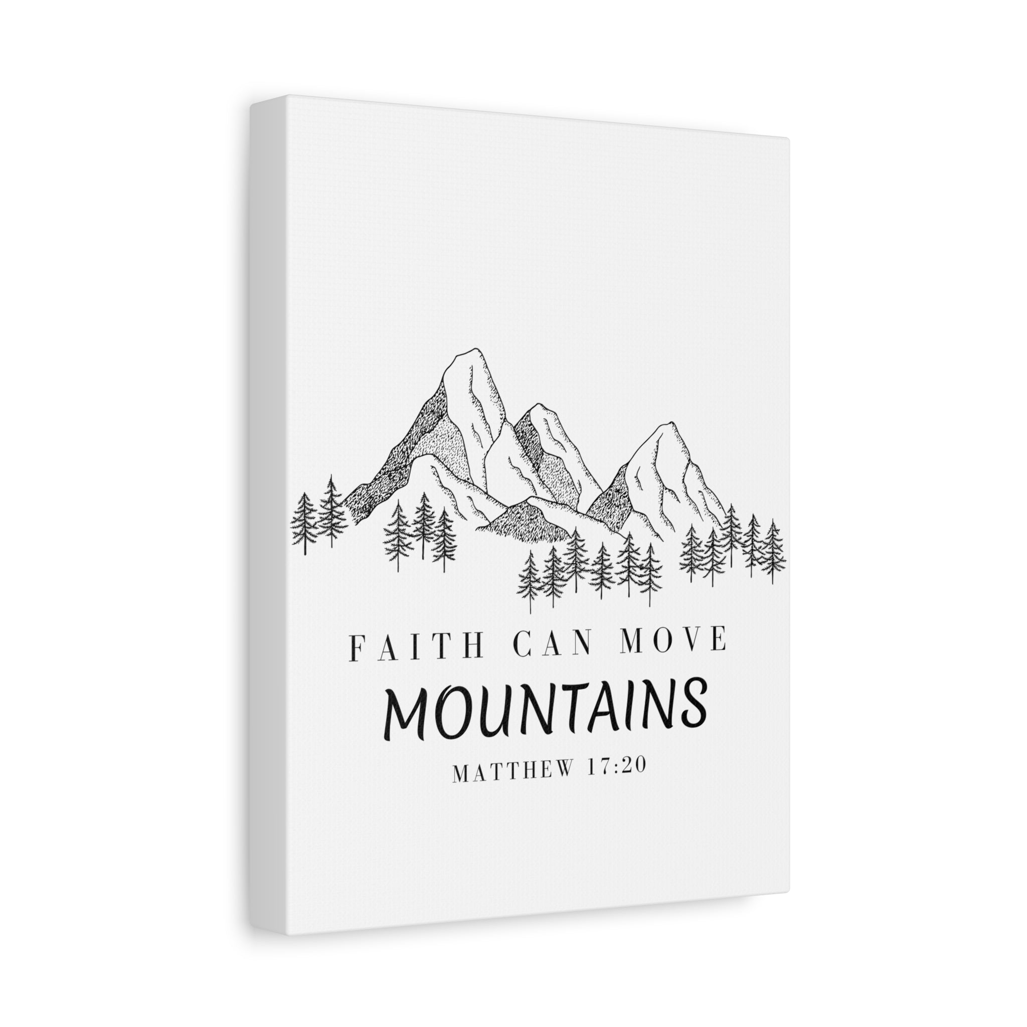 Faith Can Move Mountains Canvas Wall Art — Matthew 17:20 Inspirational Mountain Print