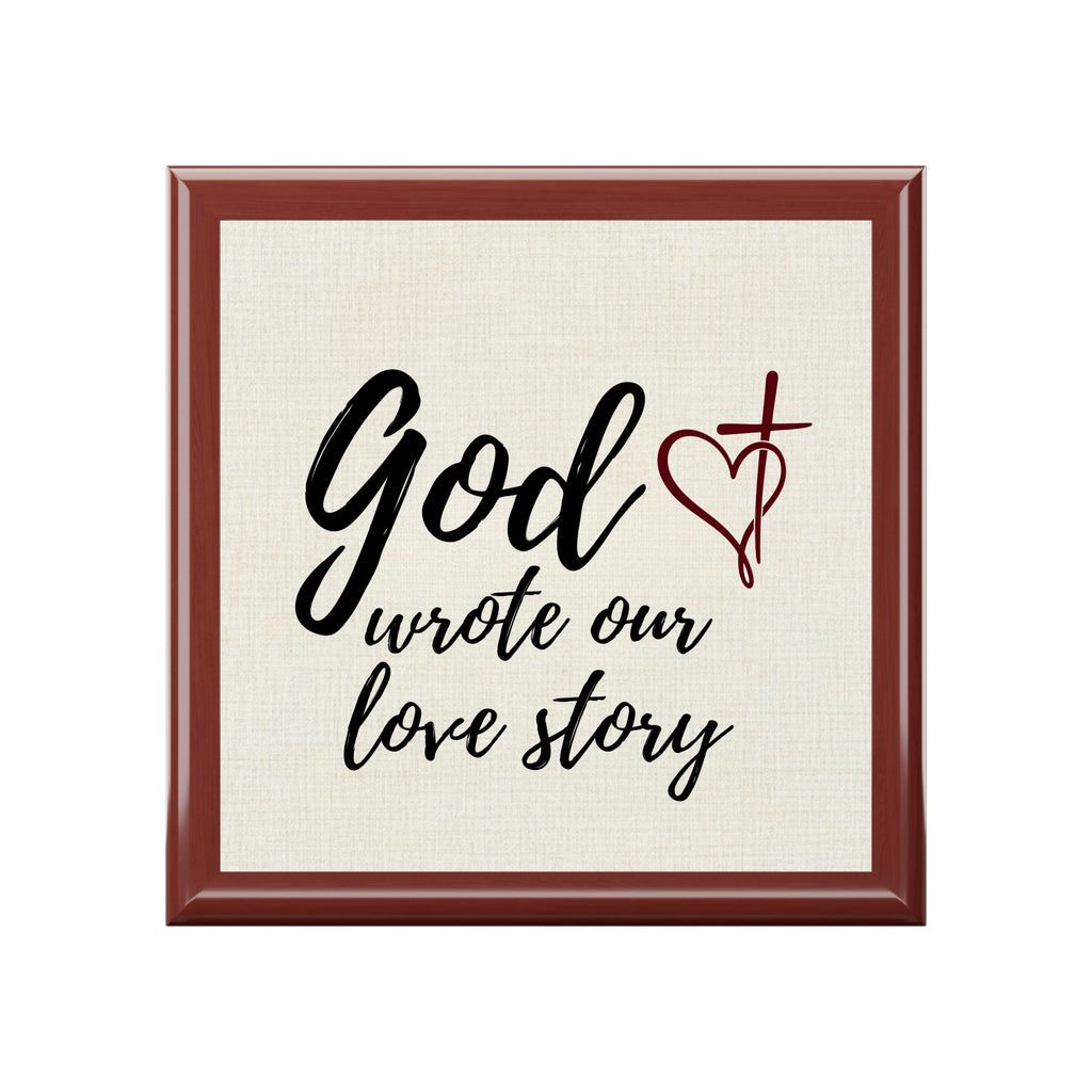 Jewelry Box — "God Wrote Our Love Story" Keepsake Box (Faith-Inspired Wedding or Anniversary Gift) - Personalized