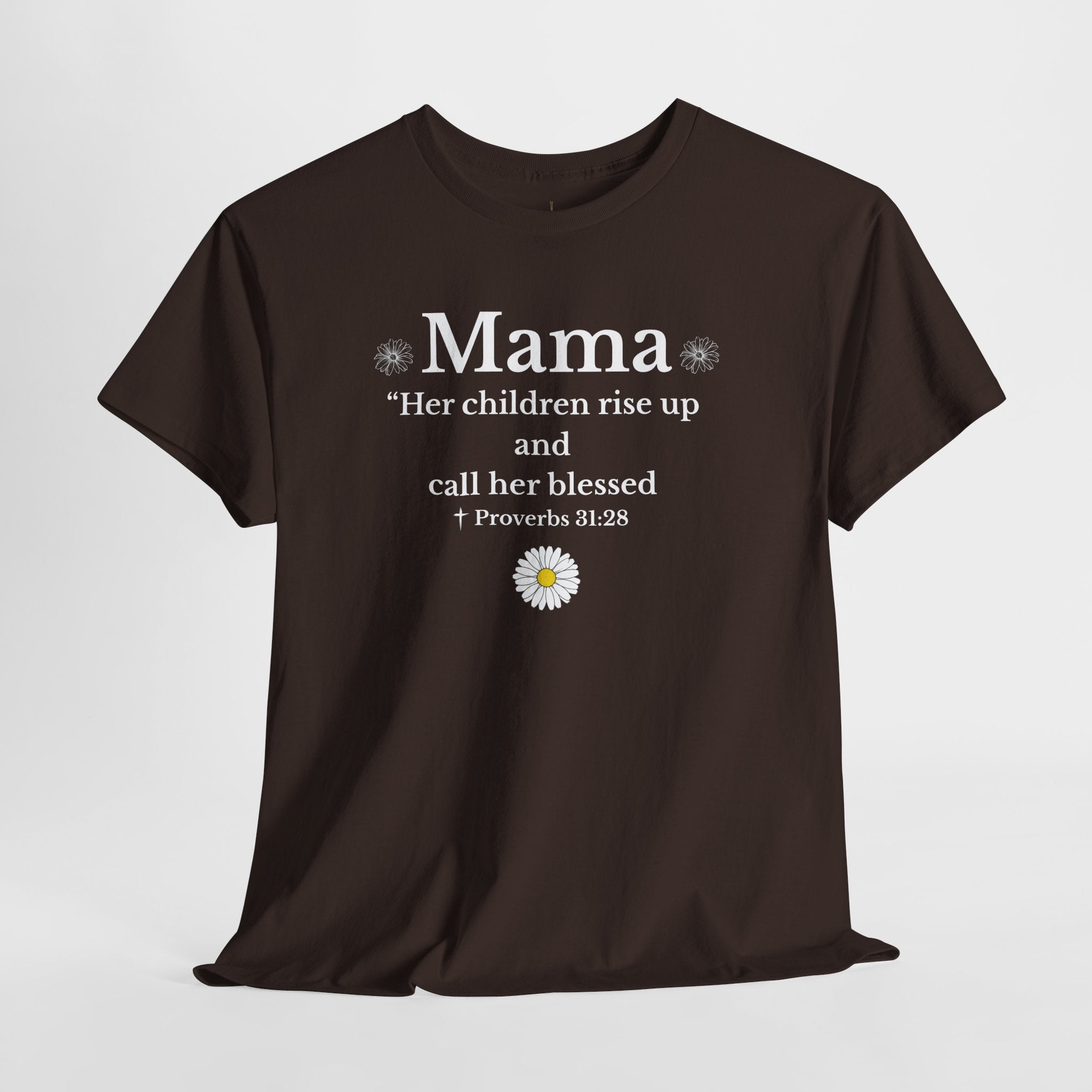 Mama Proverbs 31:28 T‑Shirt — 'Her children rise up and call her blessed' Floral Mom Tee - Mother's Day Gift