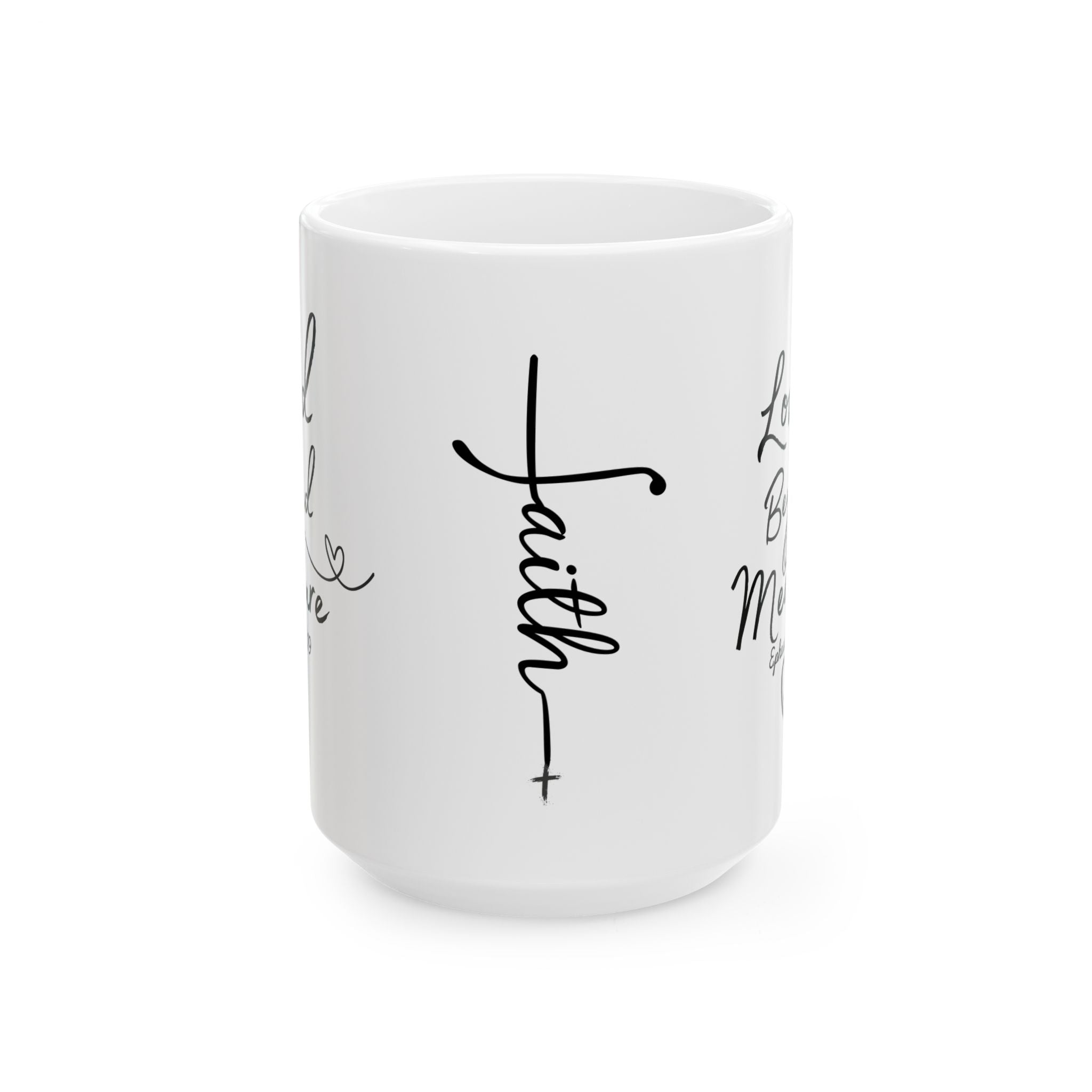 Faith & Love Ceramic Mug — Inspirational Scripture Coffee Cup (11oz, 15oz)