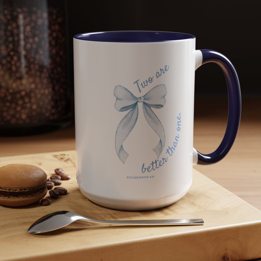 Accent Coffee Mug - "Two are better than one" Blue Ribbon Ceramic Mug Christian Wedding