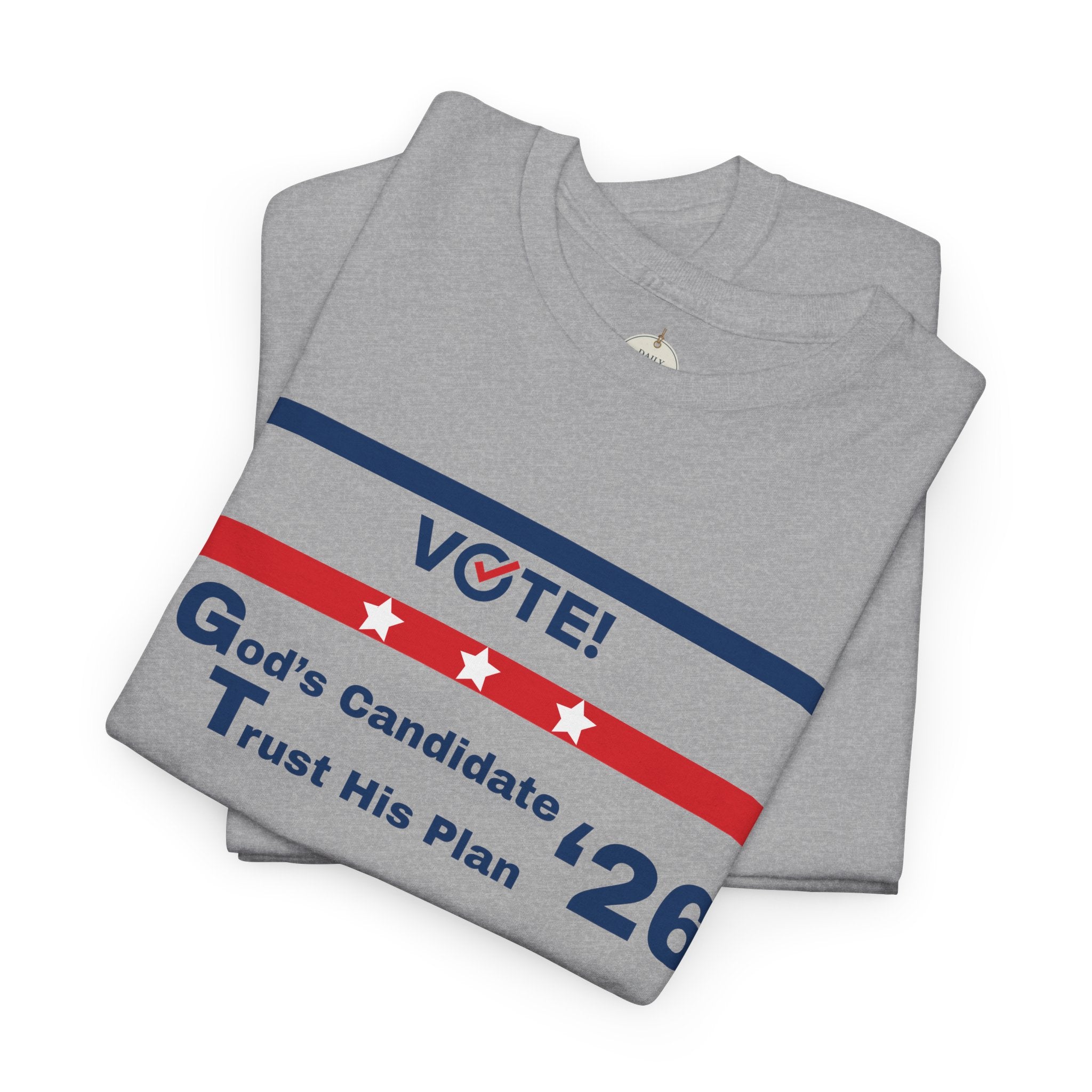 Political Vote '26 T‑Shirt — "God's Candidate Trust His Plan" Patriotic Tee