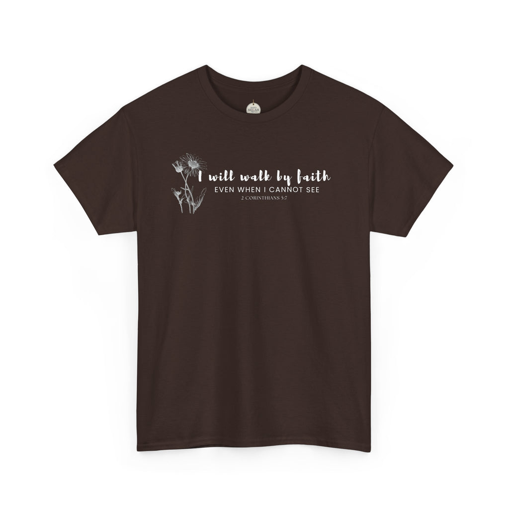 Faith Graphic Tee — "I Will Walk by Faith" Minimal Christian T-Shirt