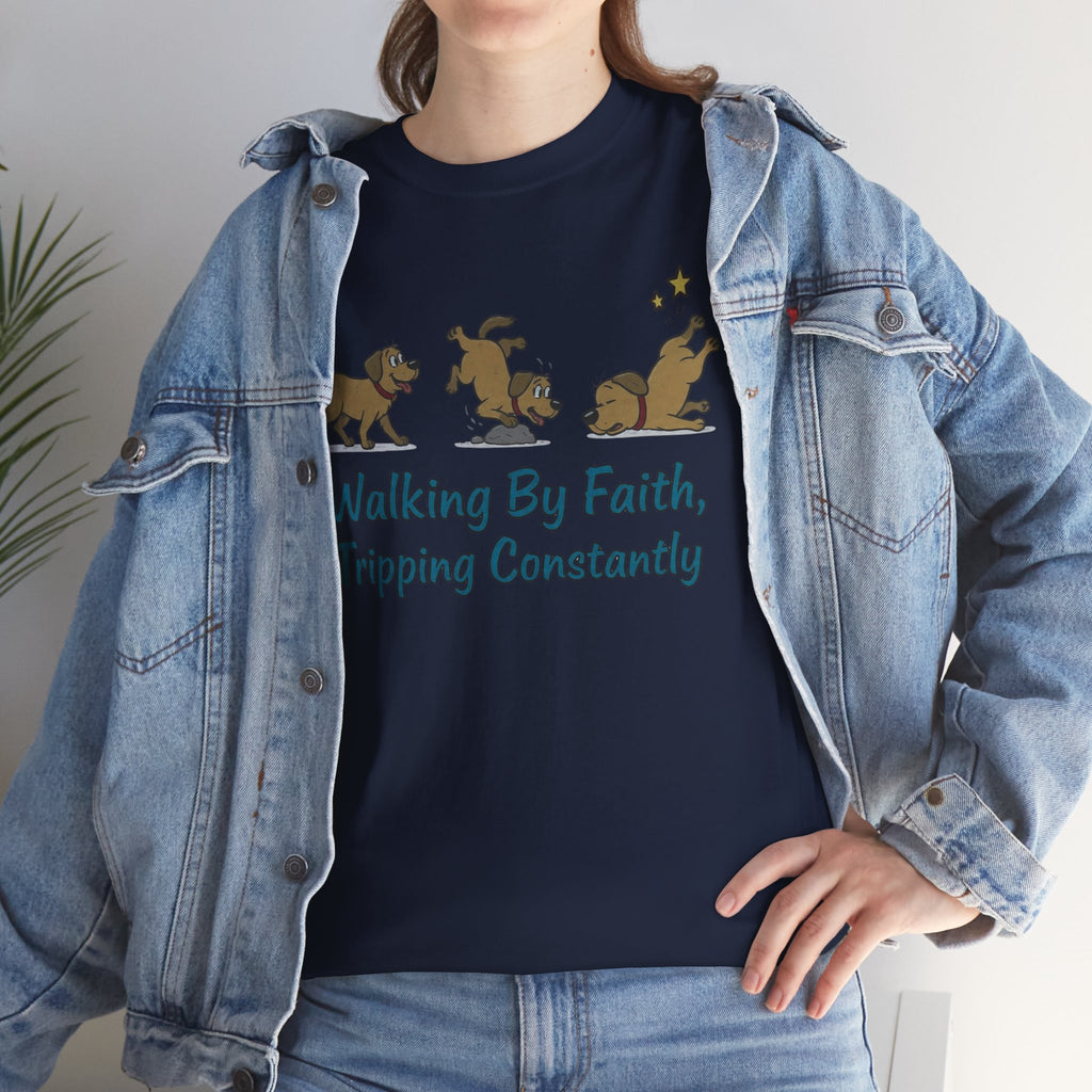 Faith Dog T-Shirt — "Walking By Faith, Tripping Constantly" Cute Christian Tee