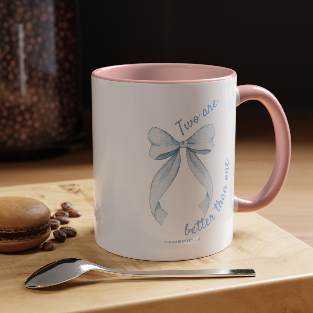 Accent Coffee Mug - "Two are better than one" Blue Ribbon Ceramic Mug Christian Wedding