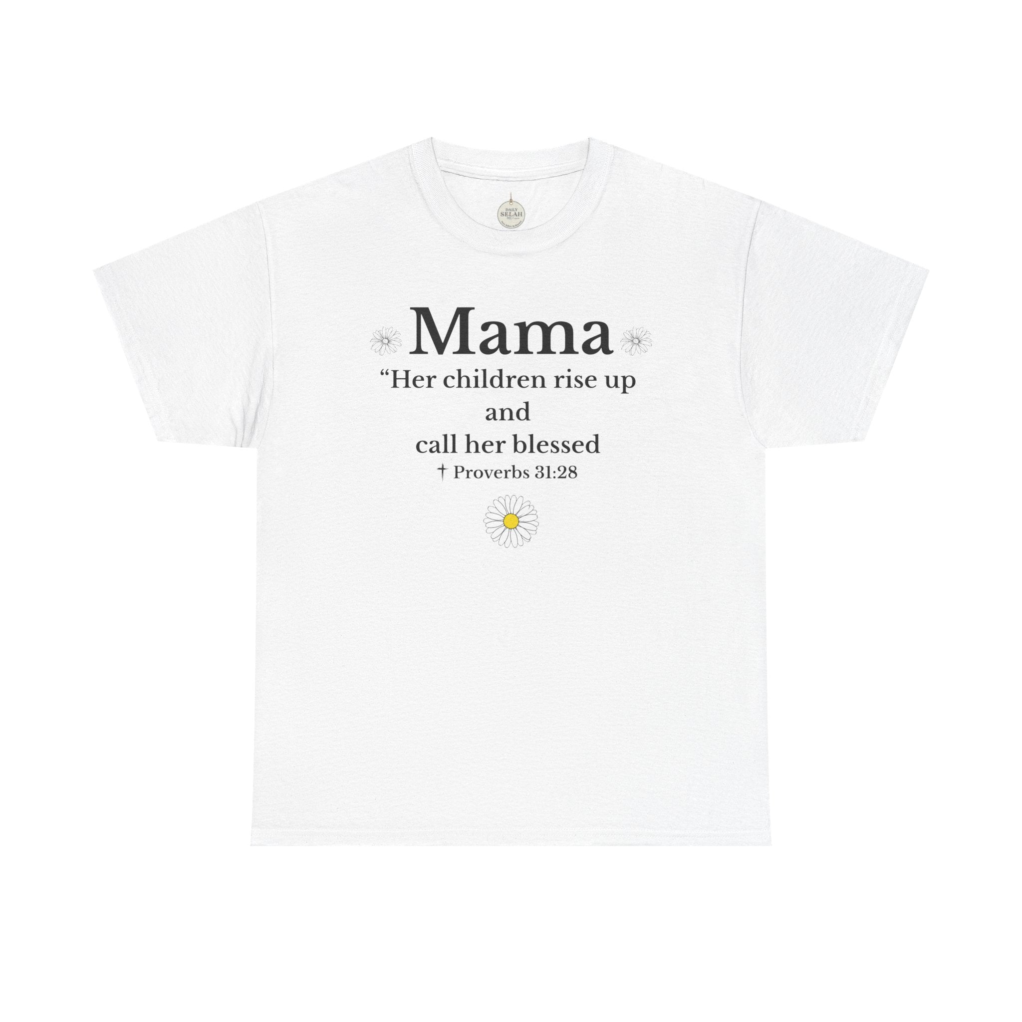 Mama Proverbs 31:28 T‑Shirt — 'Her children rise up and call her blessed' Floral Mom Tee - Mother's Day Gift