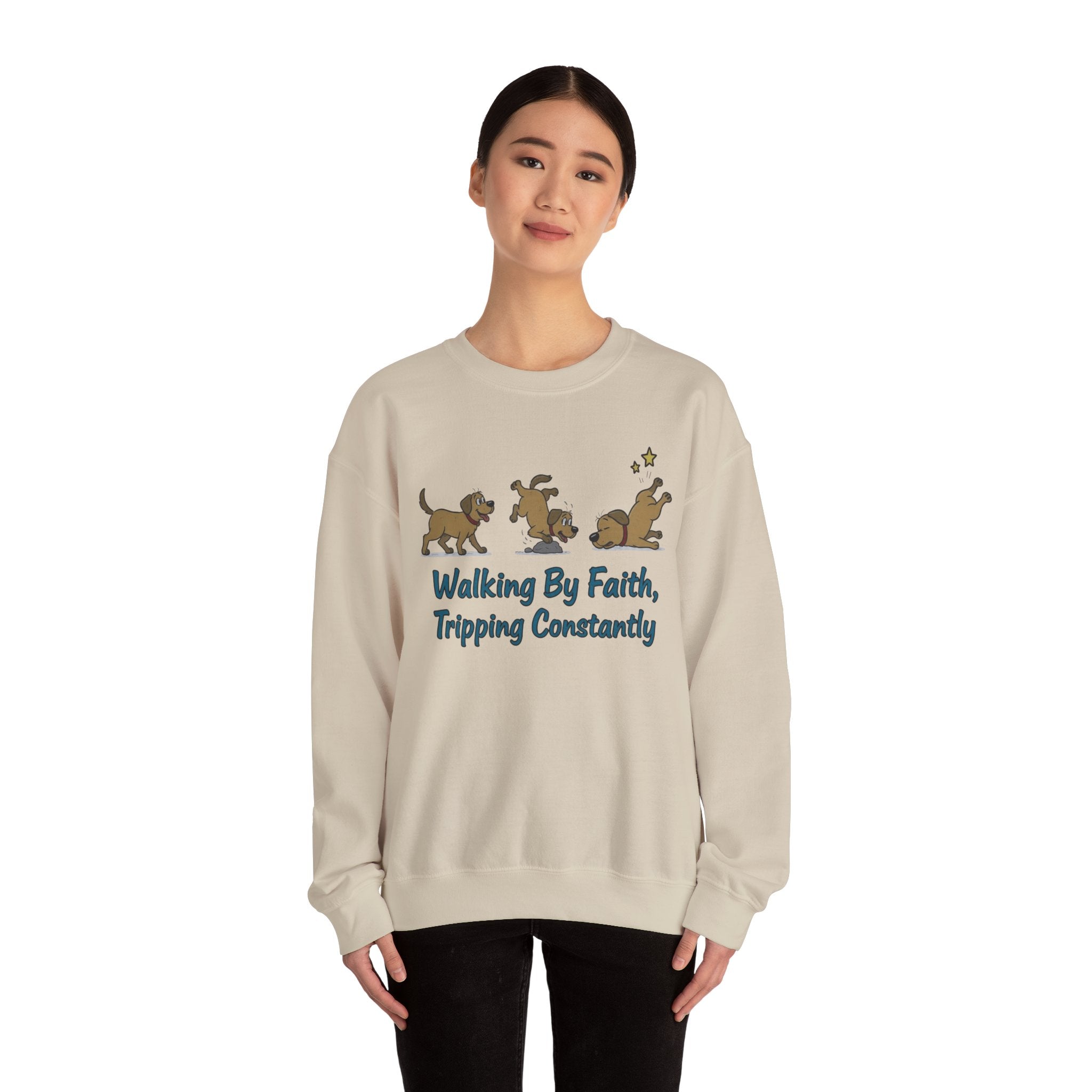 Crewneck Sweatshirt — "Walking By Faith, Tripping Constantly" Cute Puppy Graphic