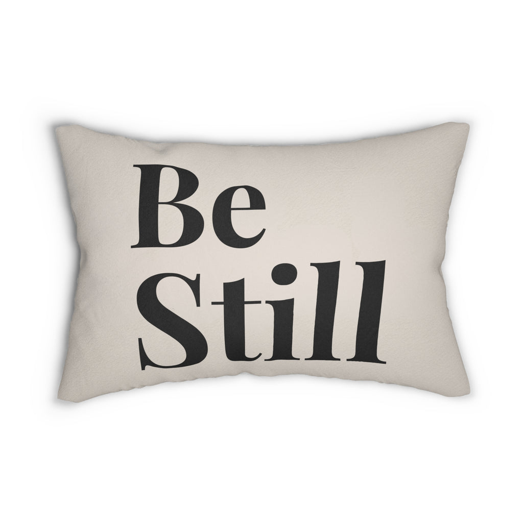 Be Still Lumbar Pillow — Minimalist Inspirational Throw Pillow