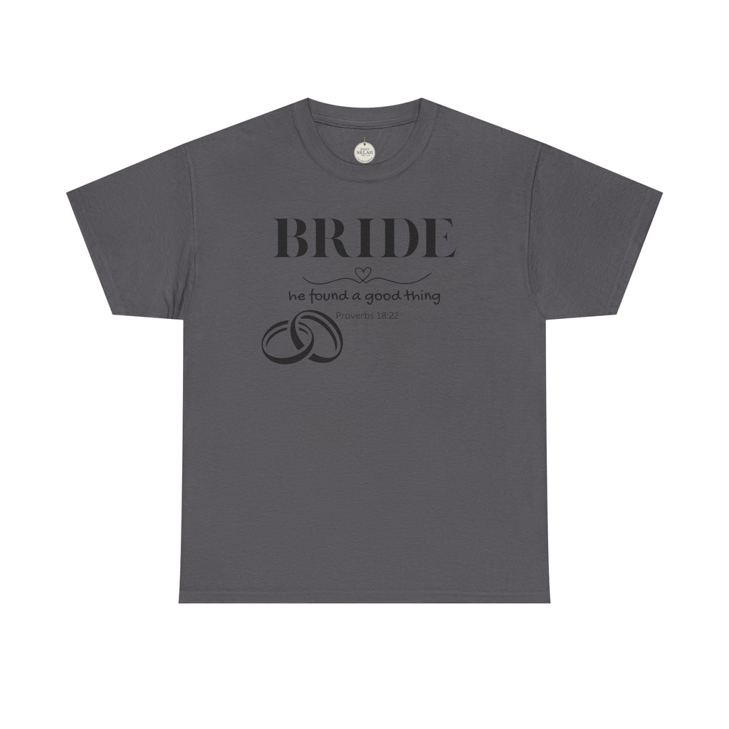 Bride T-Shirt — "We Found a Good Thing" Wedding Rings Tee - Christian - Personalized