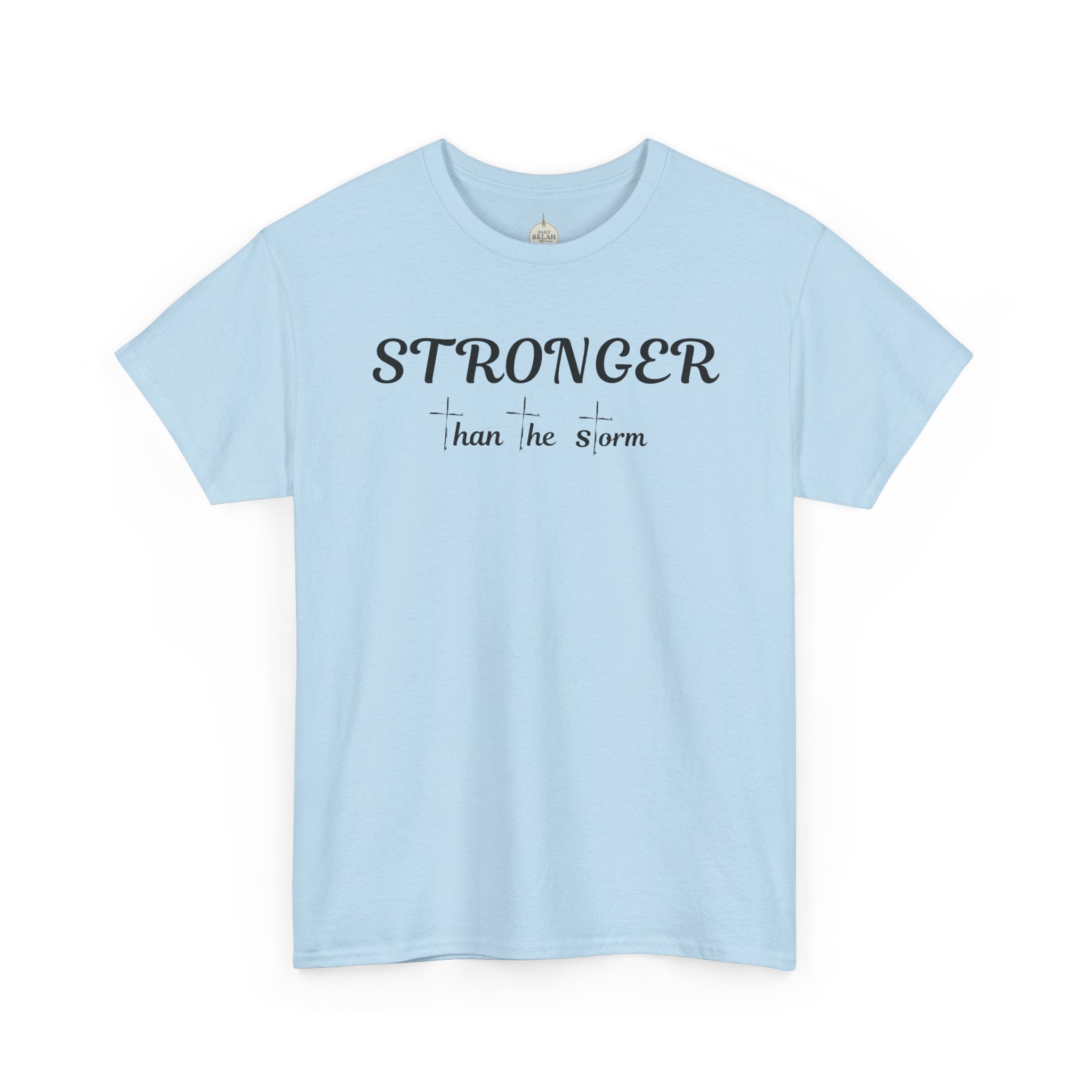 Stronger Than the Storm Tee — Inspirational Motivational T-Shirt