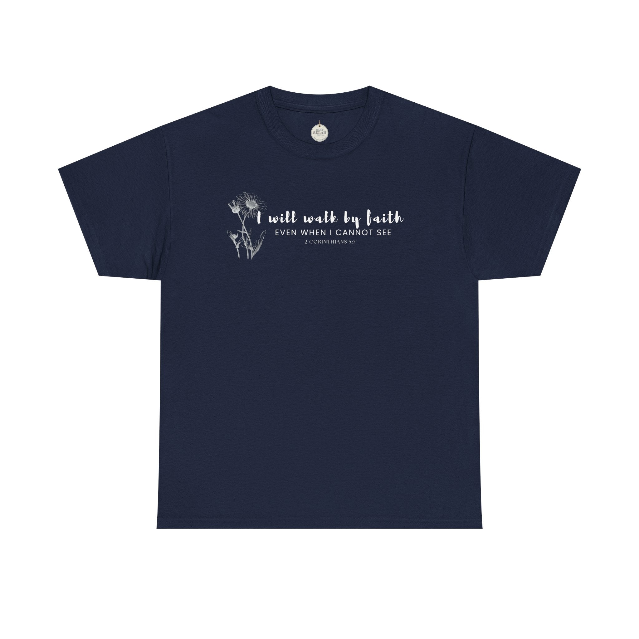 Faith Graphic Tee — "I Will Walk by Faith" Minimal Christian T-Shirt