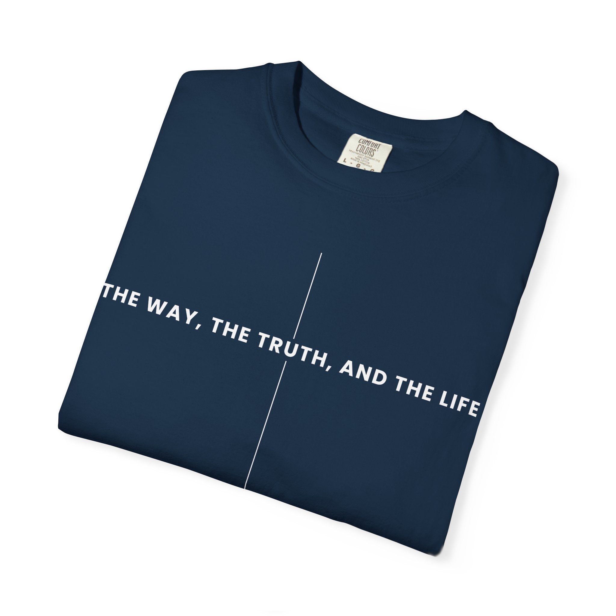 The Way The Truth And The Life T-shirt | Minimal Christian Scripture Tee