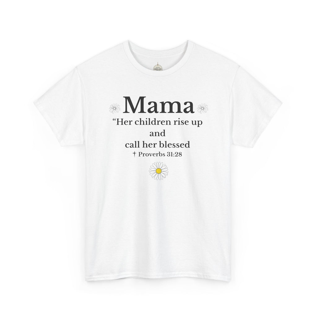 Mama Proverbs 31:28 T‑Shirt — 'Her children rise up and call her blessed' Floral Mom Tee - Mother's Day Gift