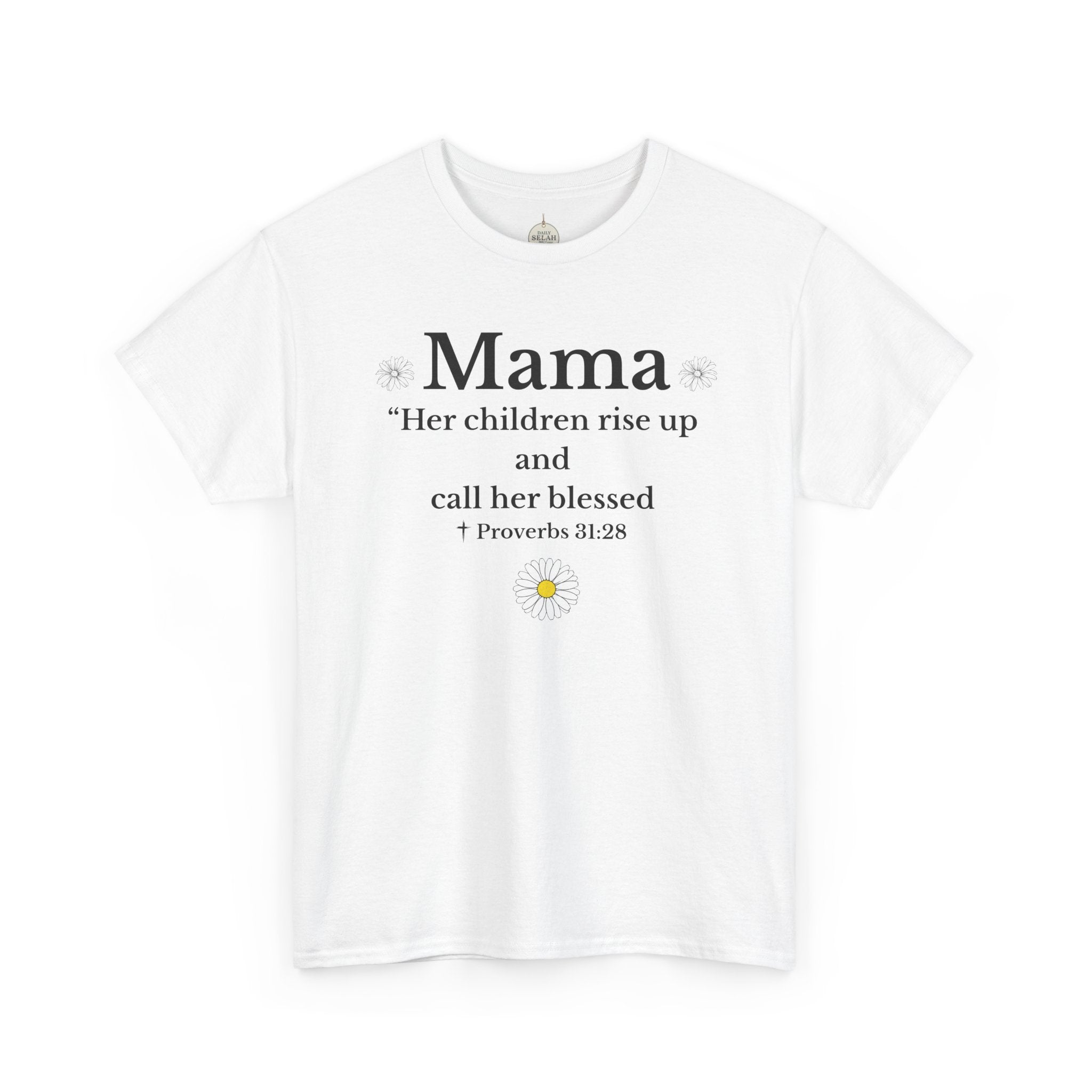 Mama Proverbs 31:28 T‑Shirt — 'Her children rise up and call her blessed' Floral Mom Tee - Mother's Day Gift
