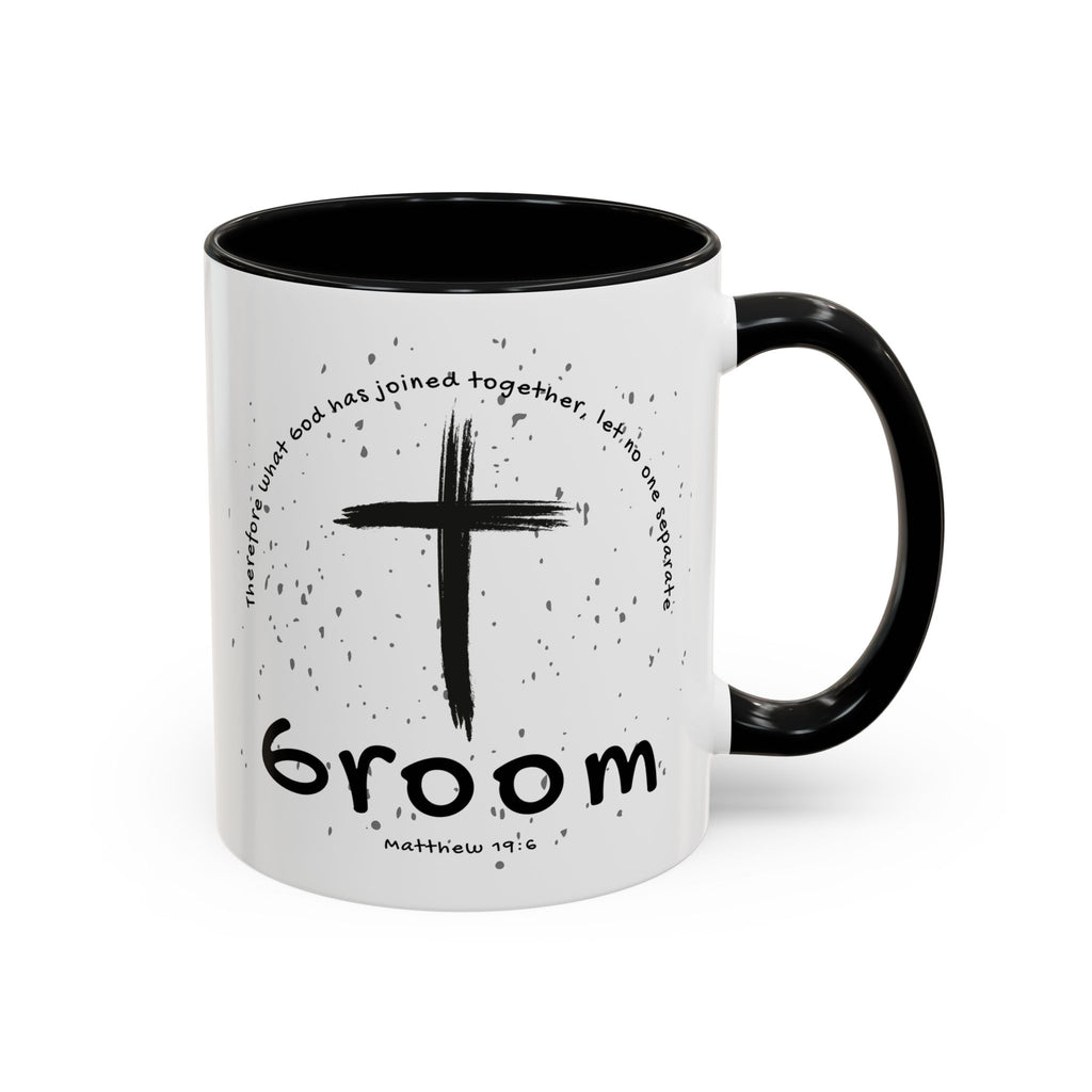 Groom Faith Coffee Mug – Cross & Matthew 19:6 Wedding Gift