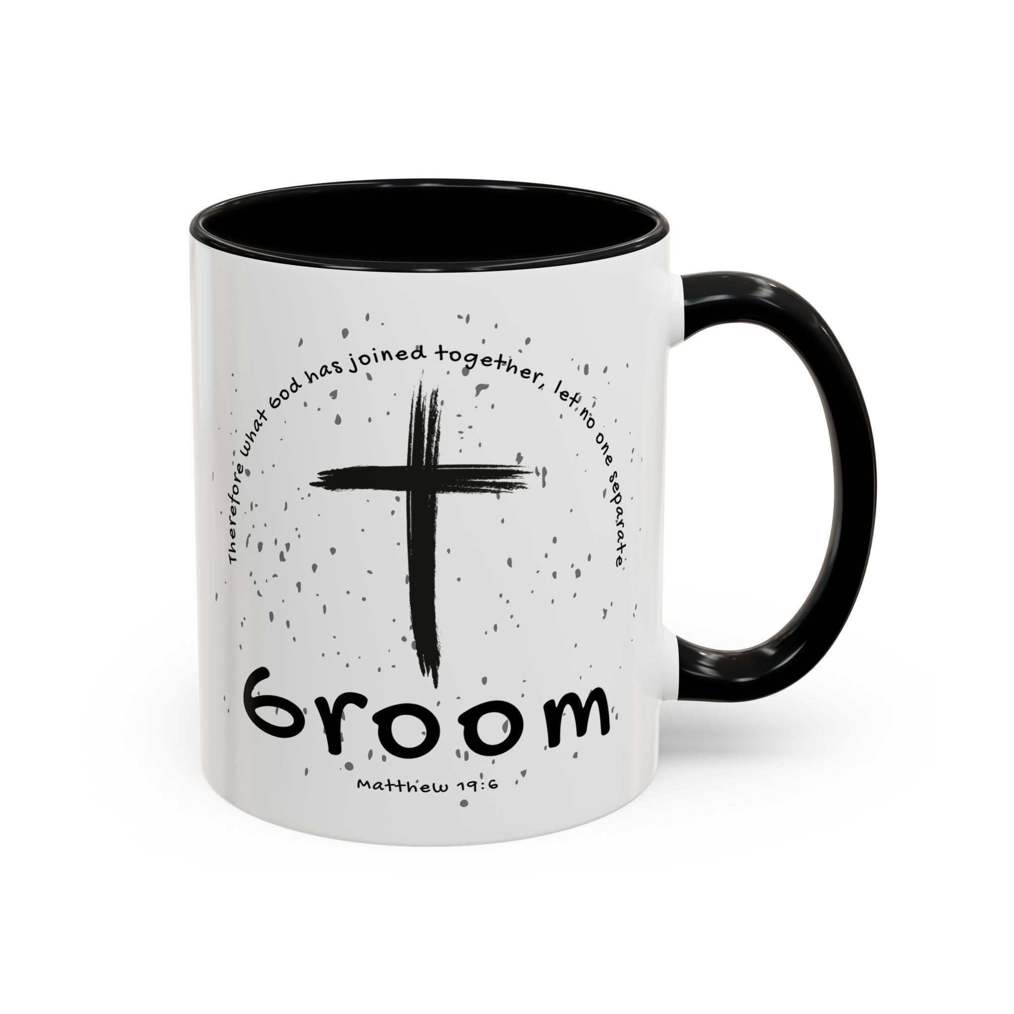 Groom Faith Coffee Mug – Cross & Matthew 19:6 Wedding Gift