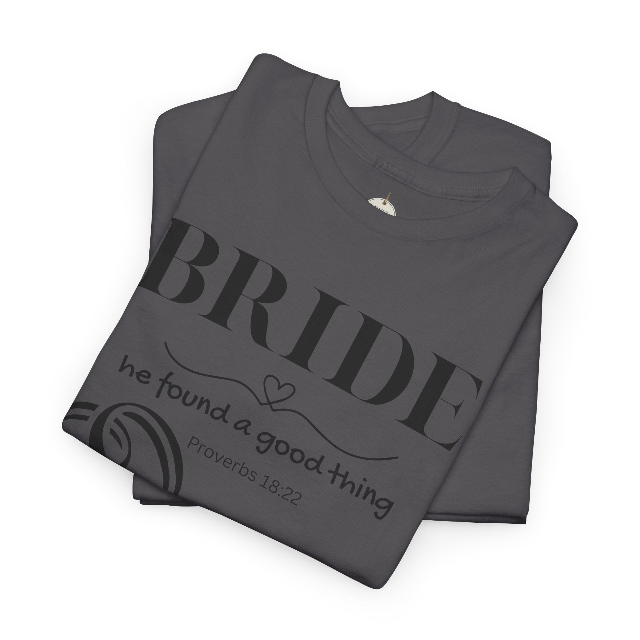 Bride T-Shirt — "We Found a Good Thing" Wedding Rings Tee - Christian - Personalized