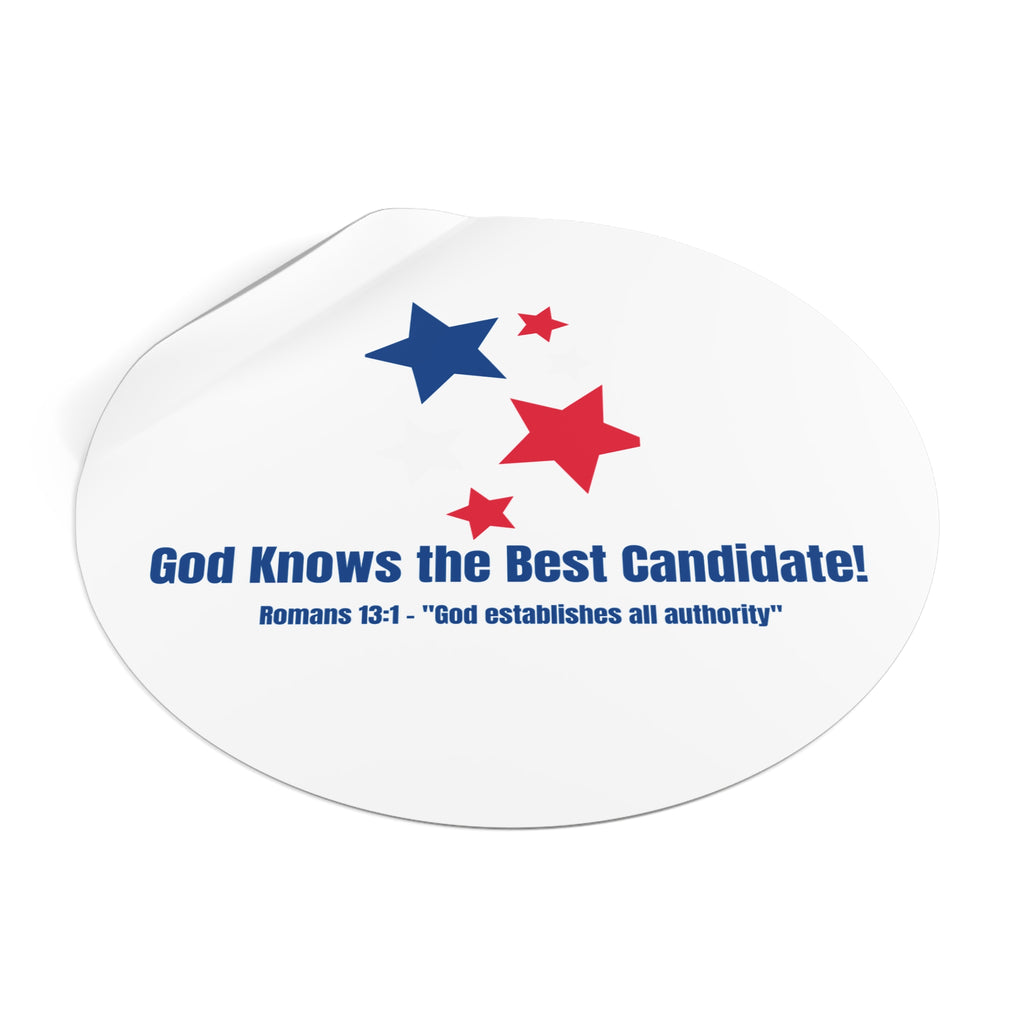 Vote! Round Vinyl Sticker — "God Knows the Best Candidate" Patriotic Christian Decal 2026