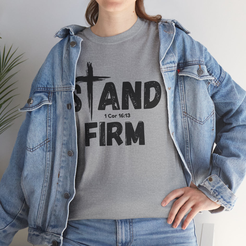 Stand Firm T-Shirt — Christian Faith Tee with Cross & 1 Cor 16:13 Inspirational Design