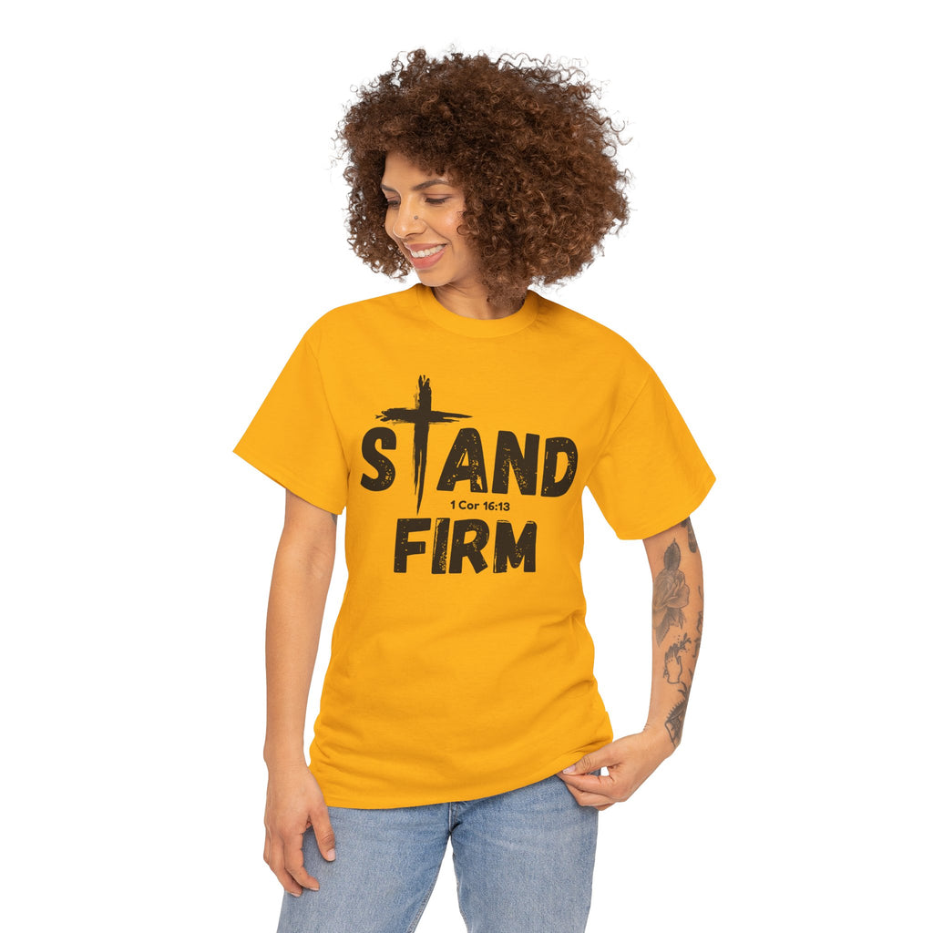 Stand Firm T-Shirt — Christian Faith Tee with Cross & 1 Cor 16:13 Inspirational Design