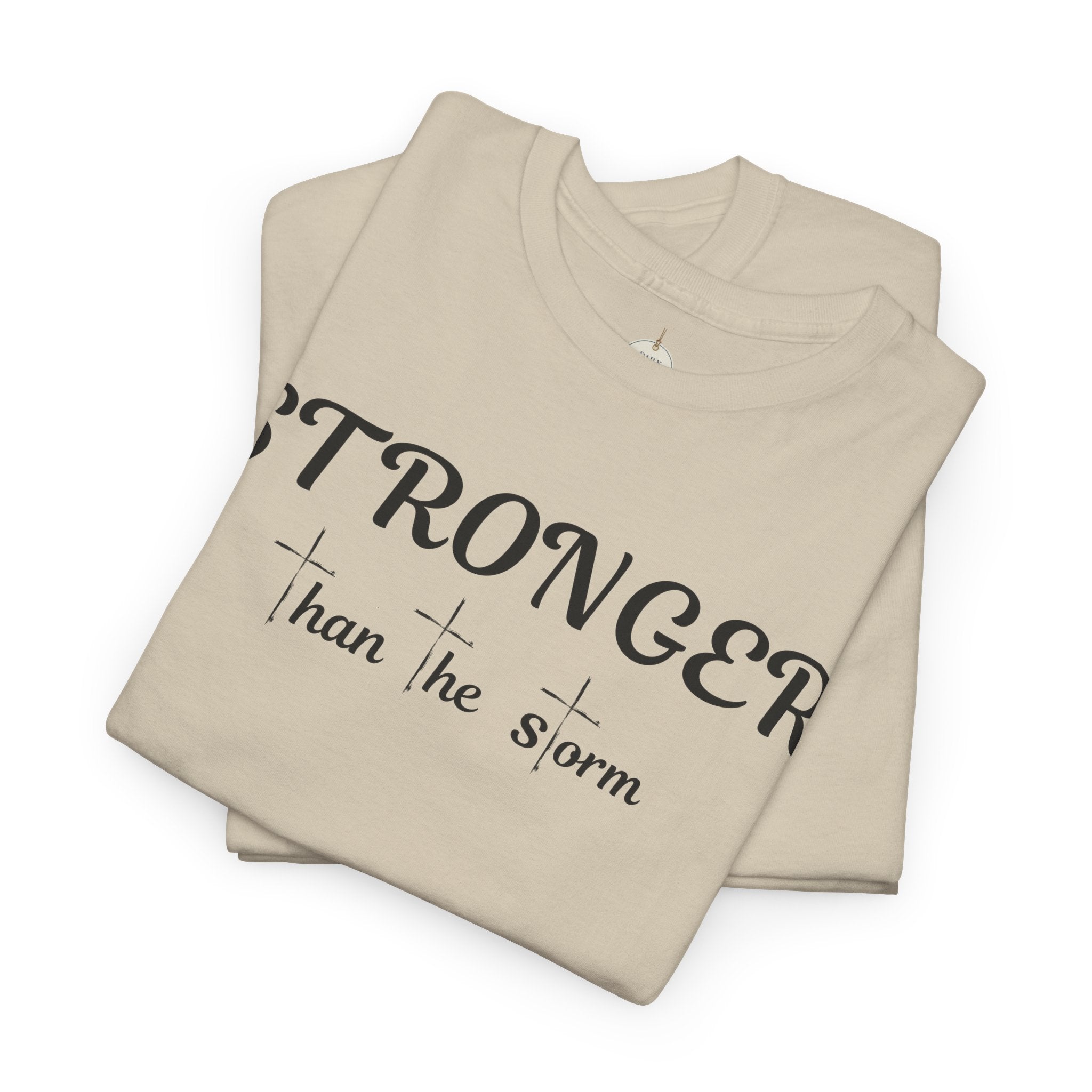 Stronger Than the Storm Tee — Inspirational Motivational T-Shirt