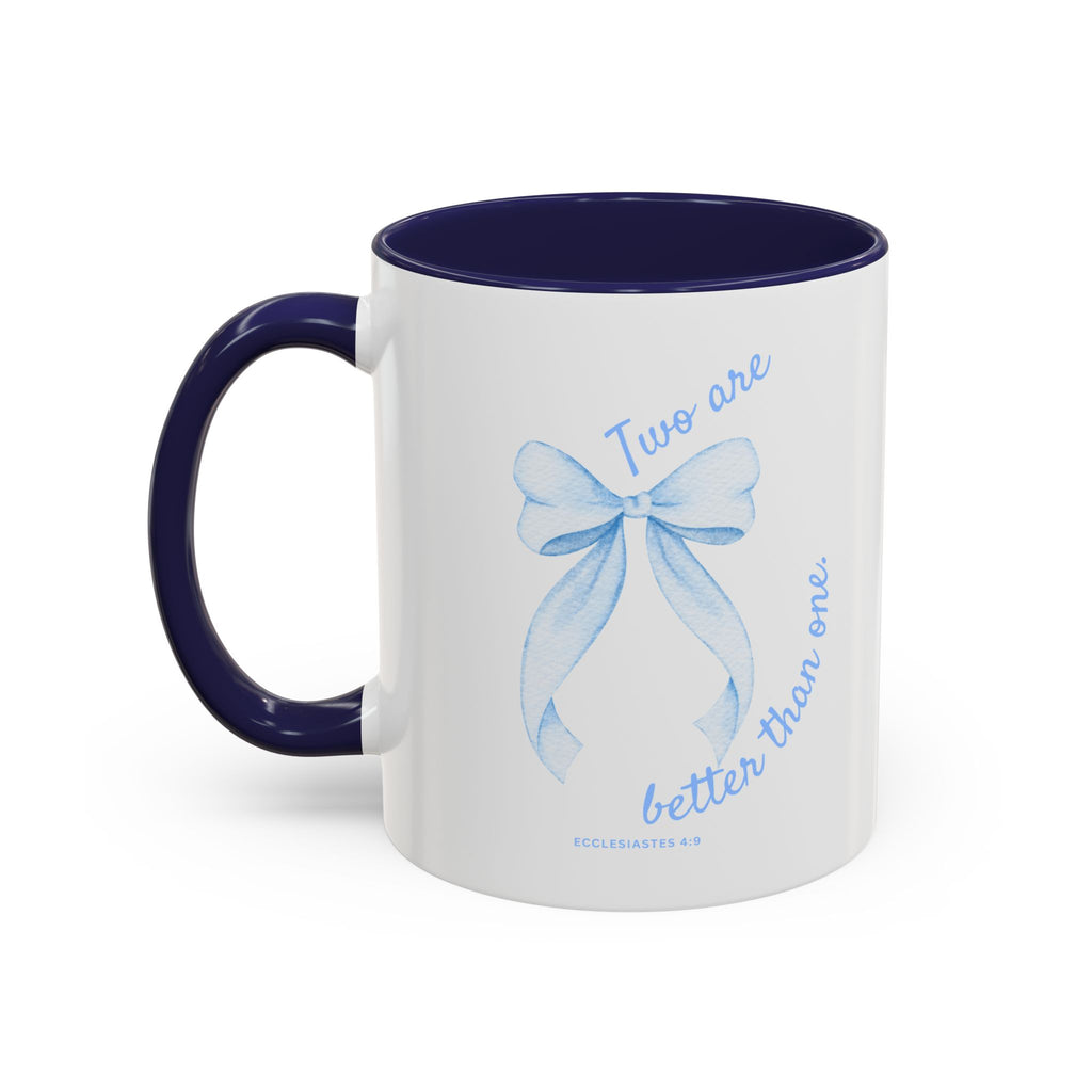 Accent Coffee Mug - "Two are better than one" Blue Ribbon Ceramic Mug Christian Wedding