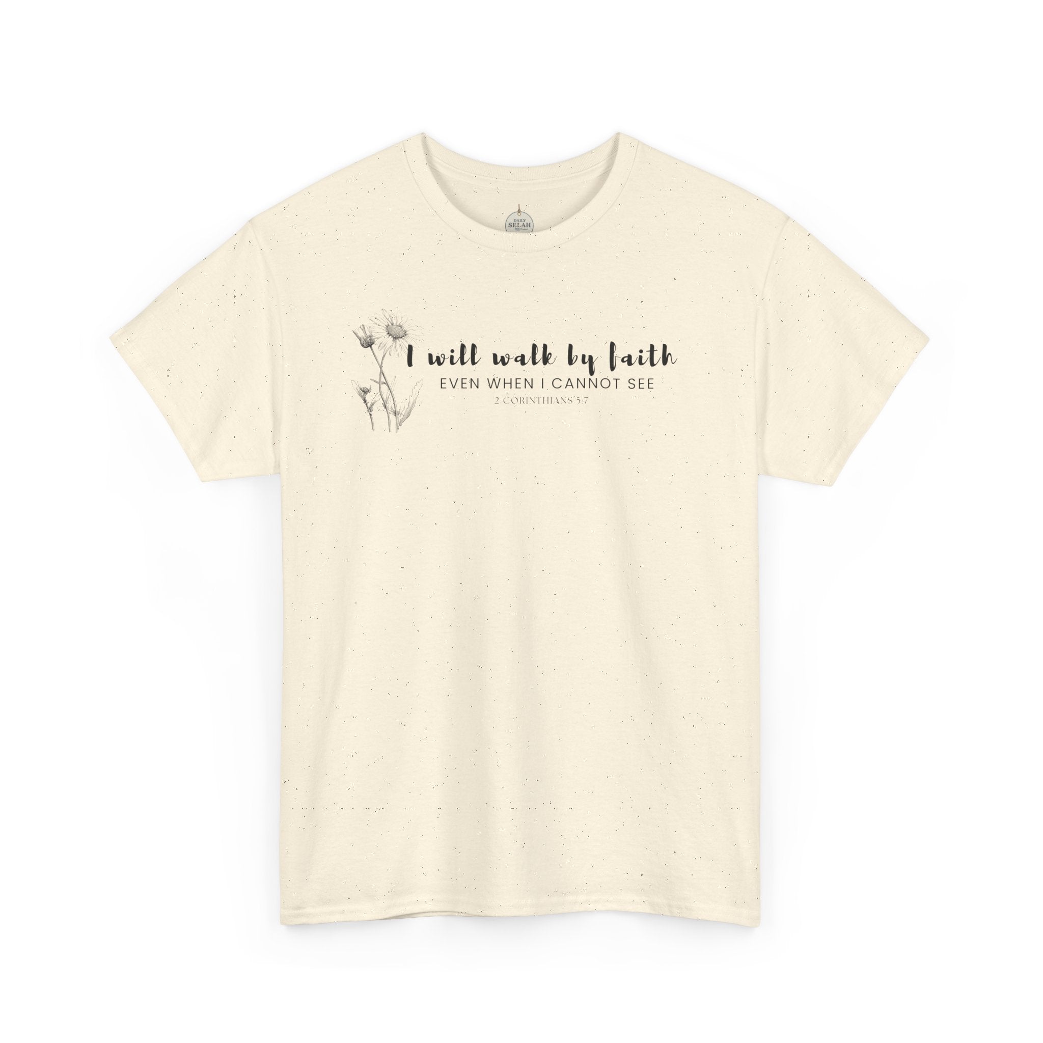 Faith Graphic Tee — "I Will Walk by Faith" Minimal Christian T-Shirt