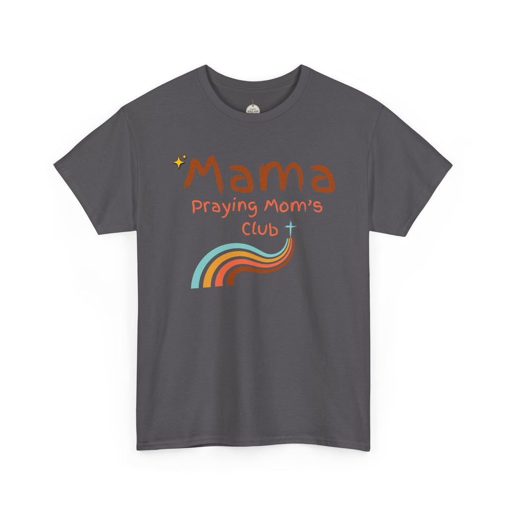 Mama Praying Mom's Club Tee — Inspirational Christian Mama T-Shirt with Rainbow - Mother's Day Gift