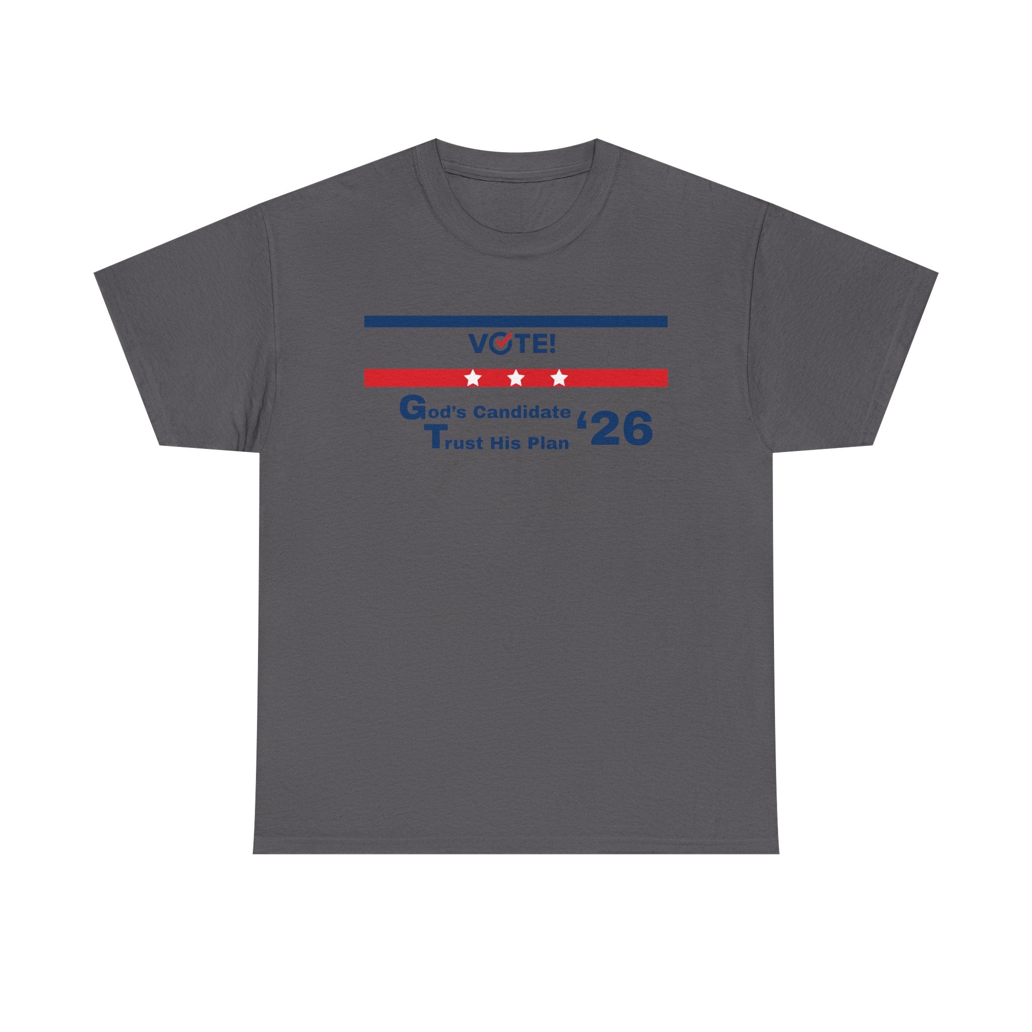 Vote! Gods Candidate Trust His Plan T-Shirt  - Election 2026 Faith Shirt, Christian Political Shirt