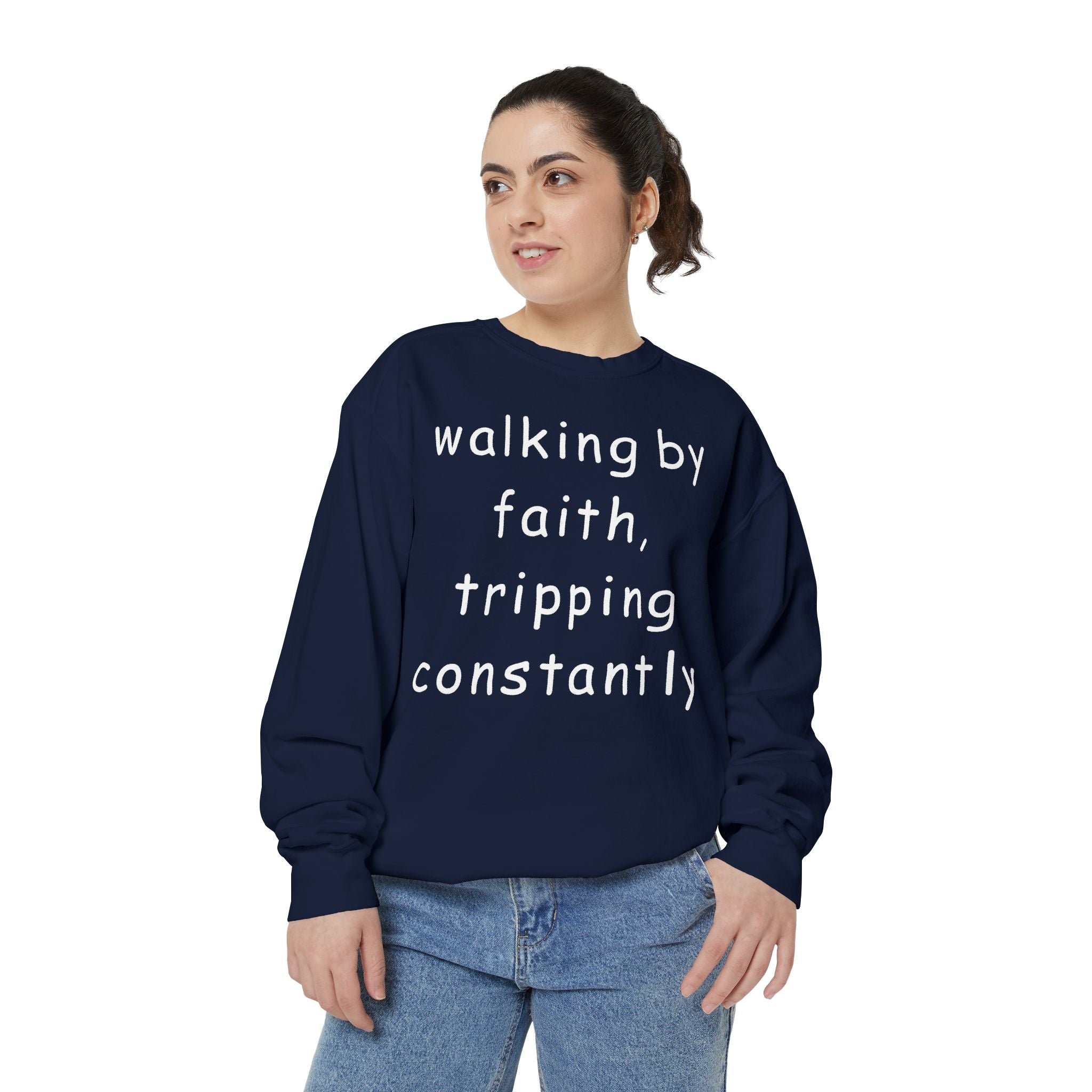 Faith & Fumble Sweatshirt — "walking by faith, tripping constantly" Christian Pullover Comfort Colors
