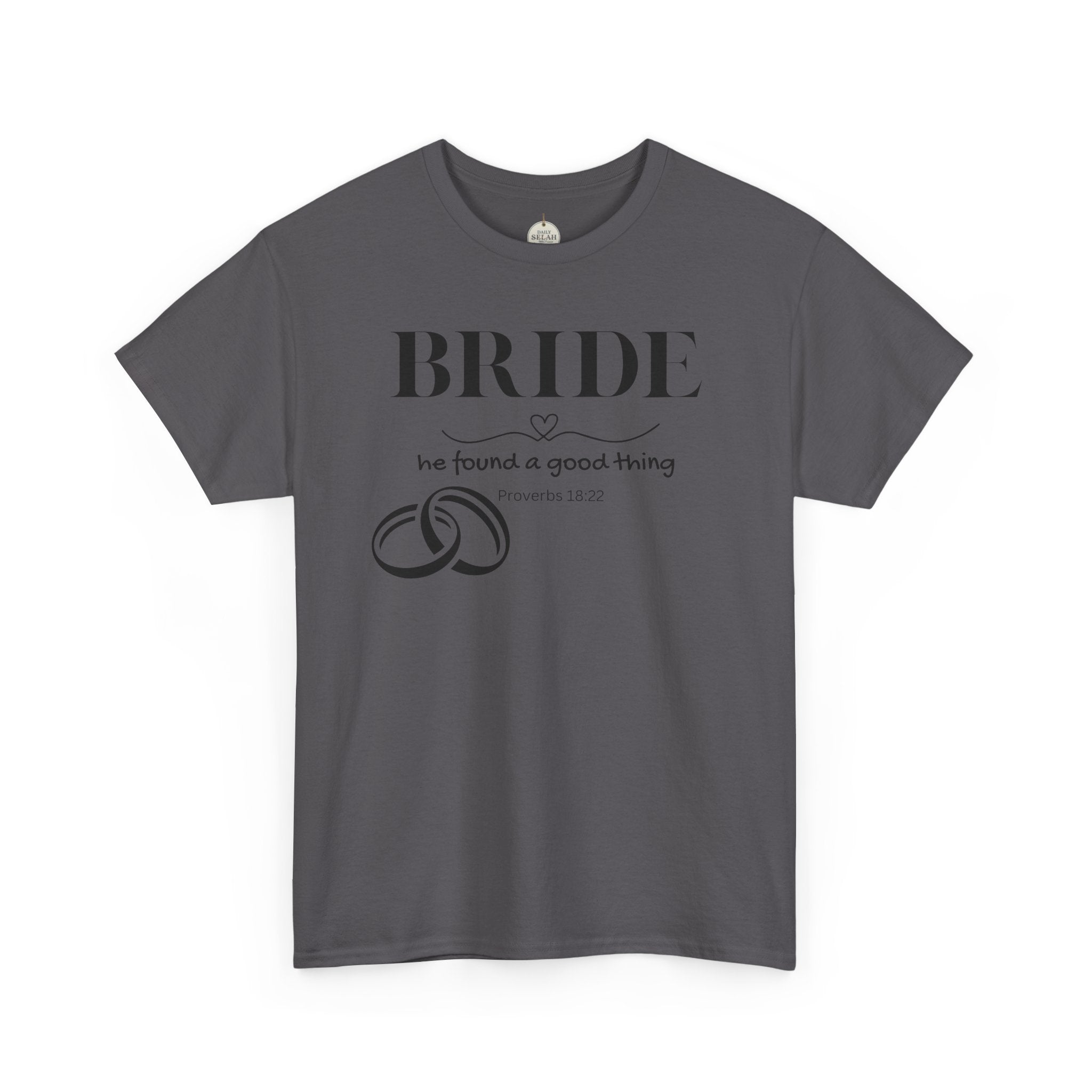 Bride T-Shirt — "We Found a Good Thing" Wedding Rings Tee - Christian - Personalized