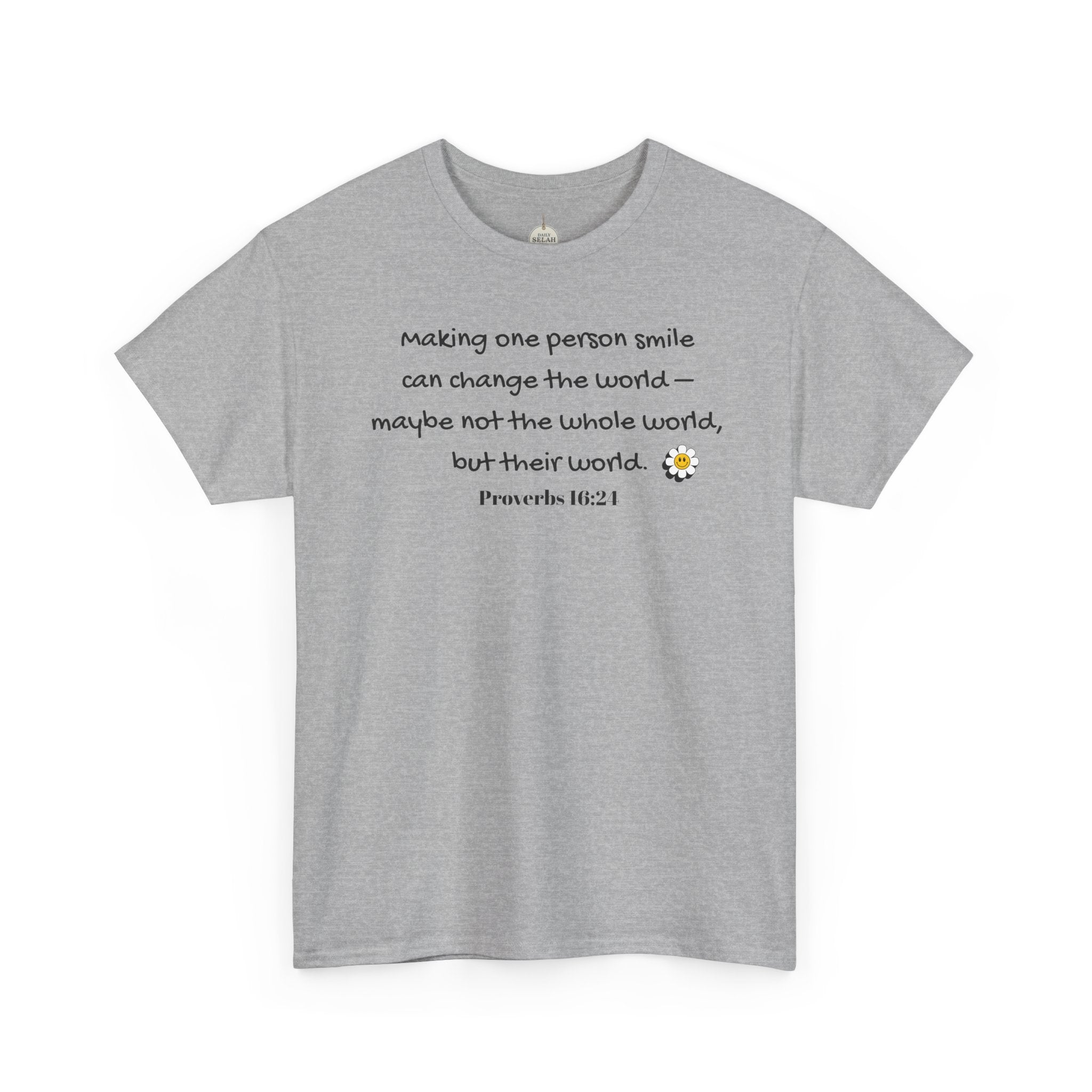 Inspirational Daisy Tee — “Making one person smile can change the world” Proverbs 11:21