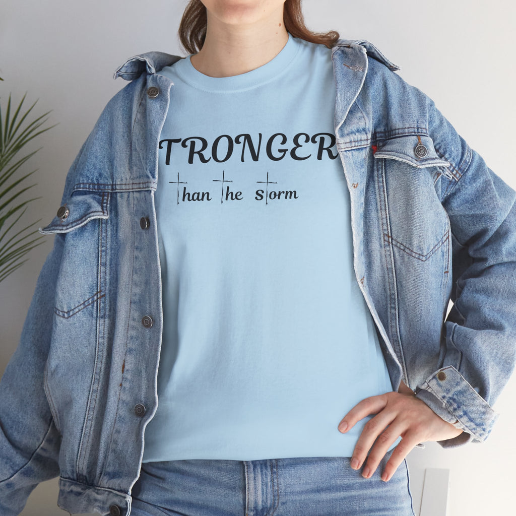 Stronger Than the Storm Tee — Inspirational Motivational T-Shirt