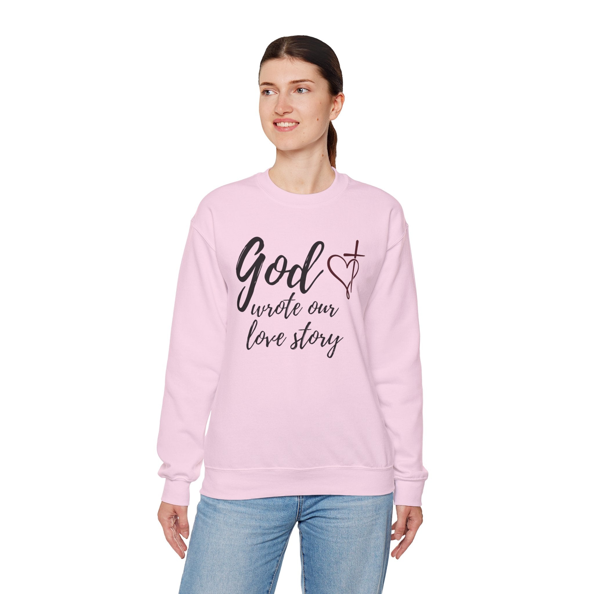God Wrote Our Love Story Crewneck Sweatshirt