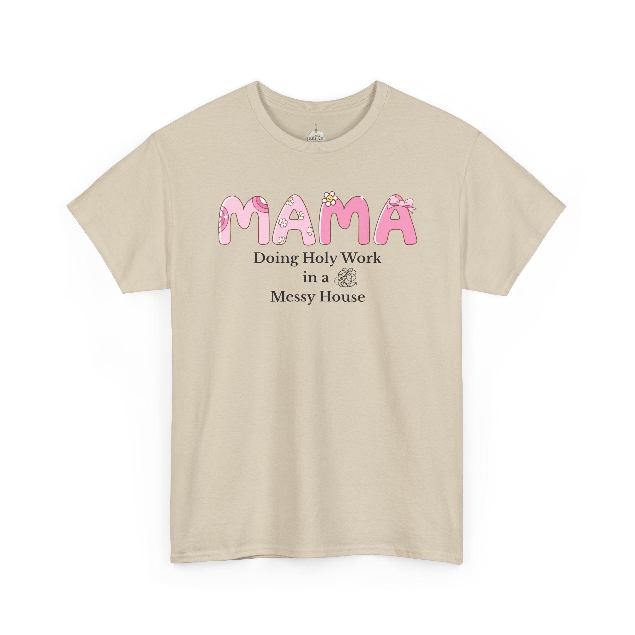 Mama T-Shirt – “MAMA Doing Holy Work in a Messy House” Floral Mom Tee - Mother's Day Gift