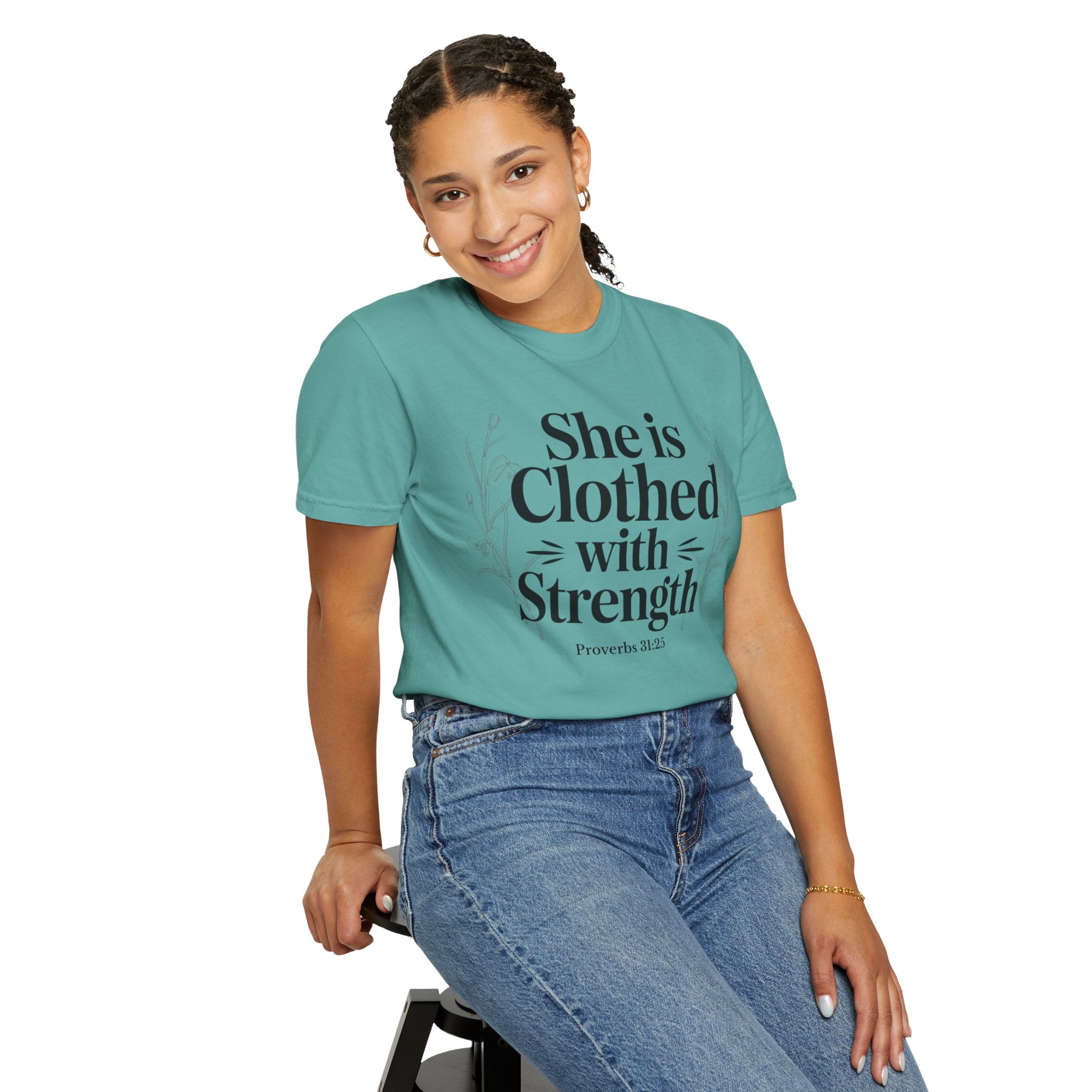She Is Clothed With Strength T-Shirt — Proverbs 31:25 Inspirational Christian Tee Mother's Day Comfort Color