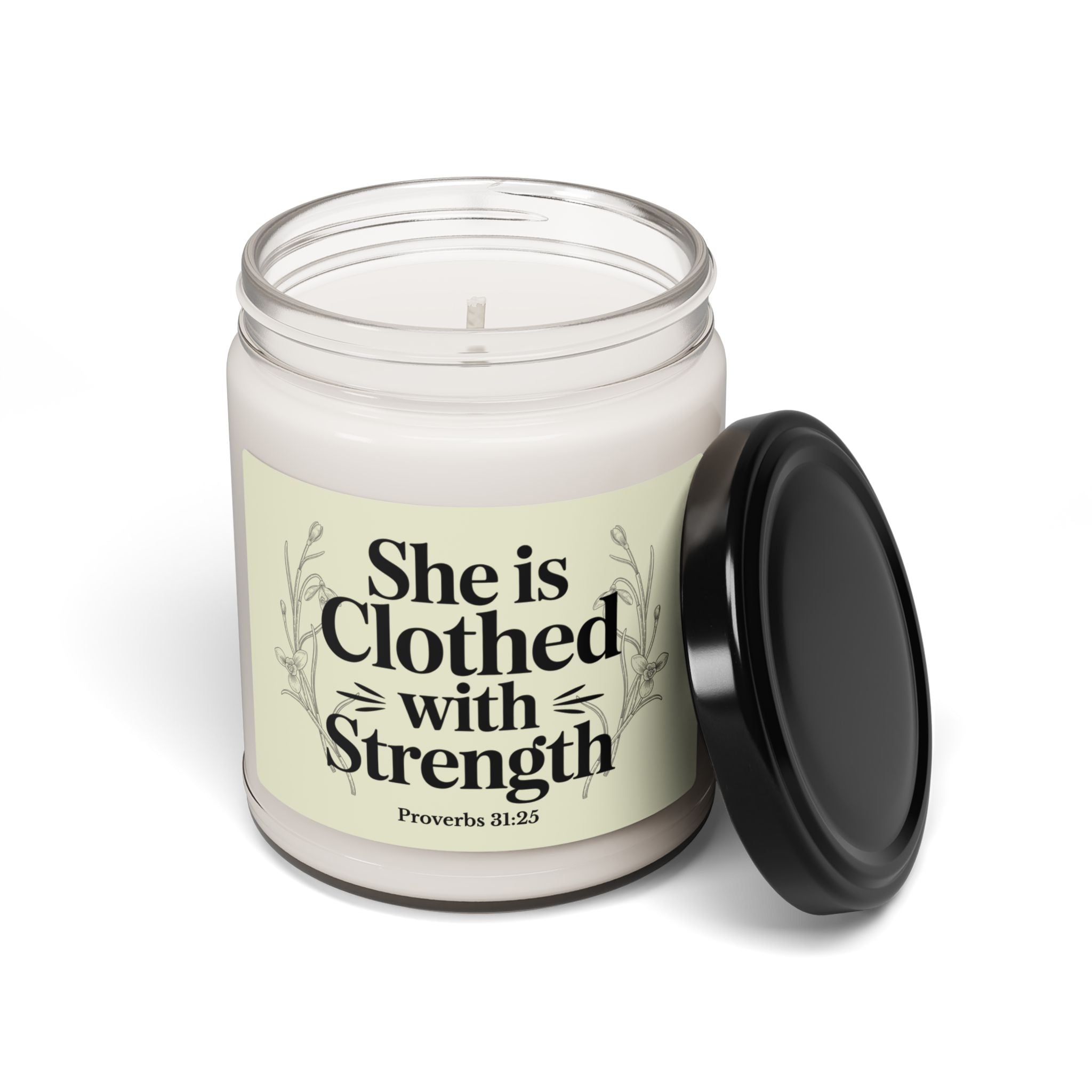 She Is Clothed With Strength 9oz Scented Soy Candle — Inspirational Proverbs 31:25 Mother's Day Gift