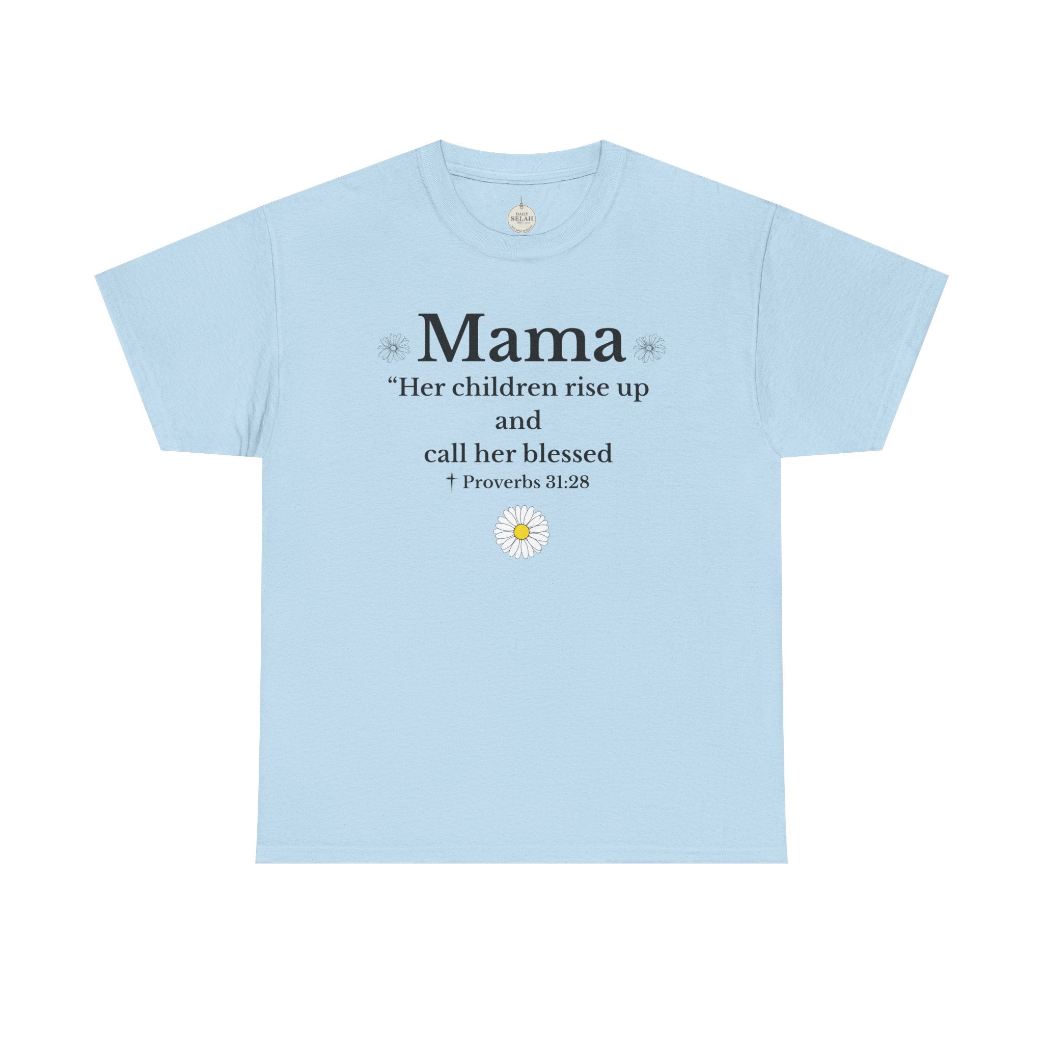 Mama Proverbs 31:28 T‑Shirt — 'Her children rise up and call her blessed' Floral Mom Tee - Mother's Day Gift