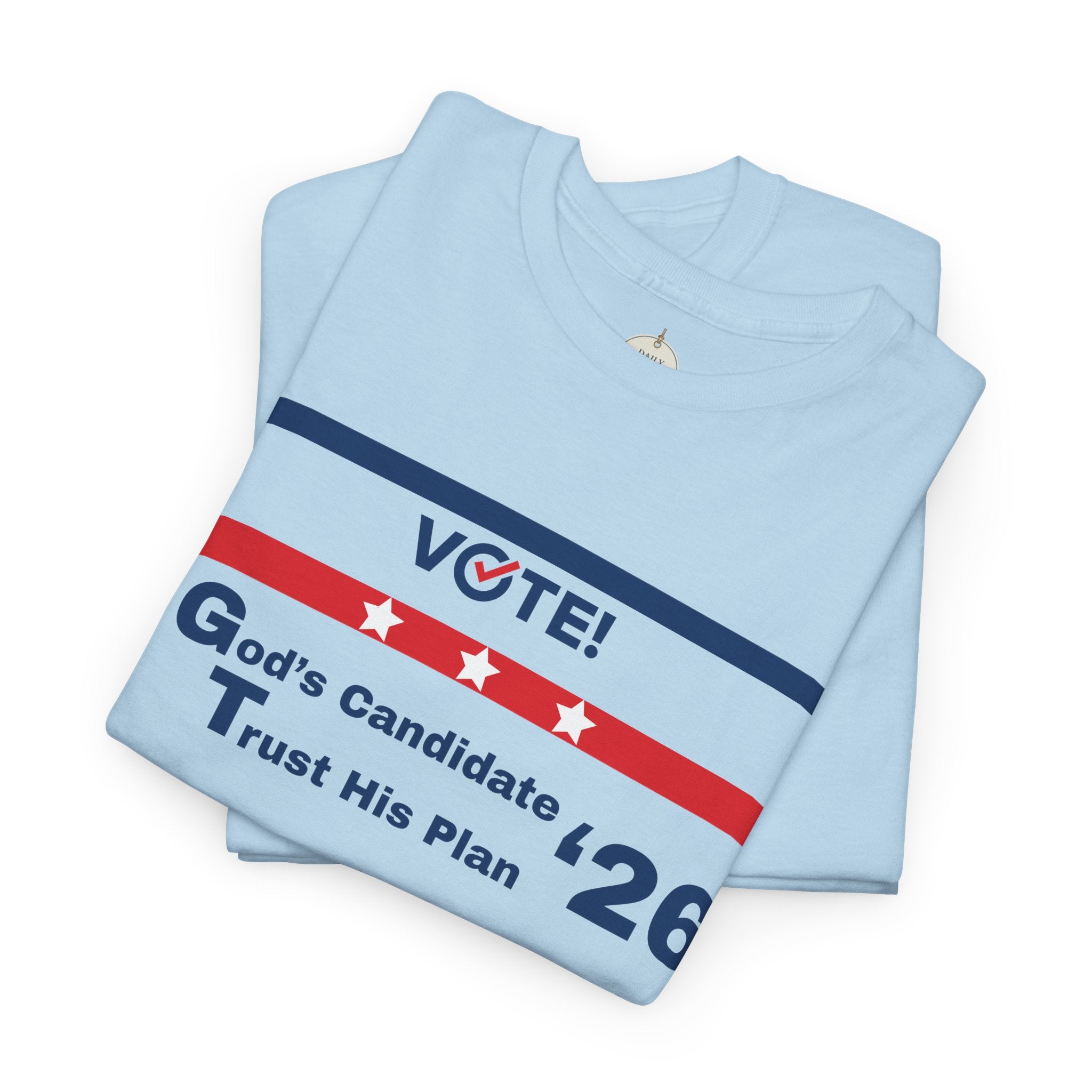 Political Vote '26 T‑Shirt — "God's Candidate Trust His Plan" Patriotic Tee