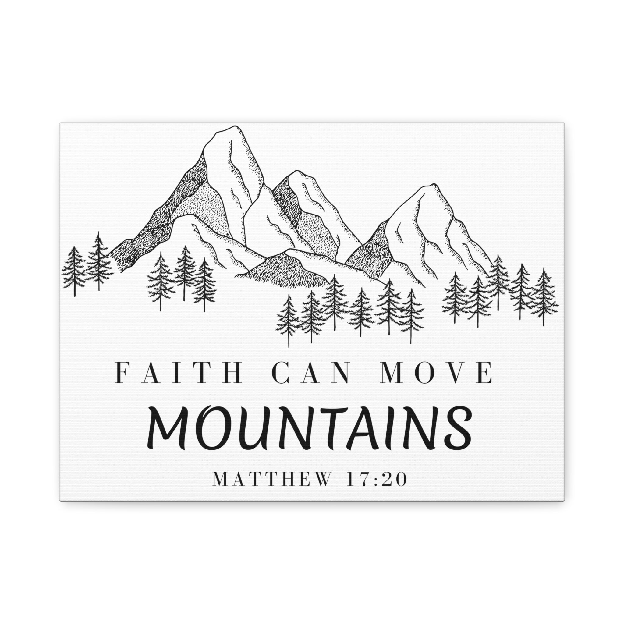 Faith Can Move Mountains Canvas Wall Art — Matthew 17:20 Inspirational Mountain Print