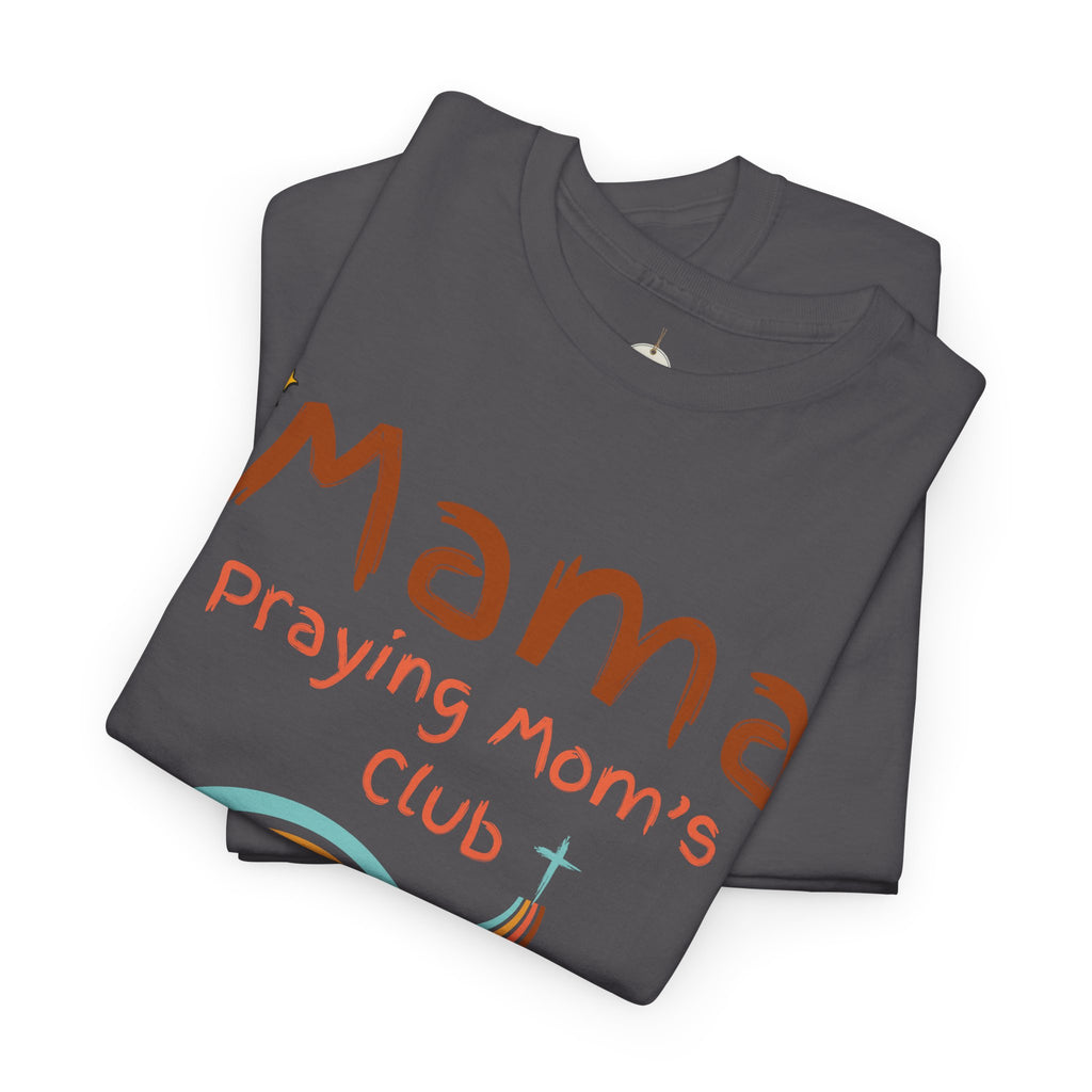 Mama Praying Mom's Club Tee — Inspirational Christian Mama T-Shirt with Rainbow - Mother's Day Gift