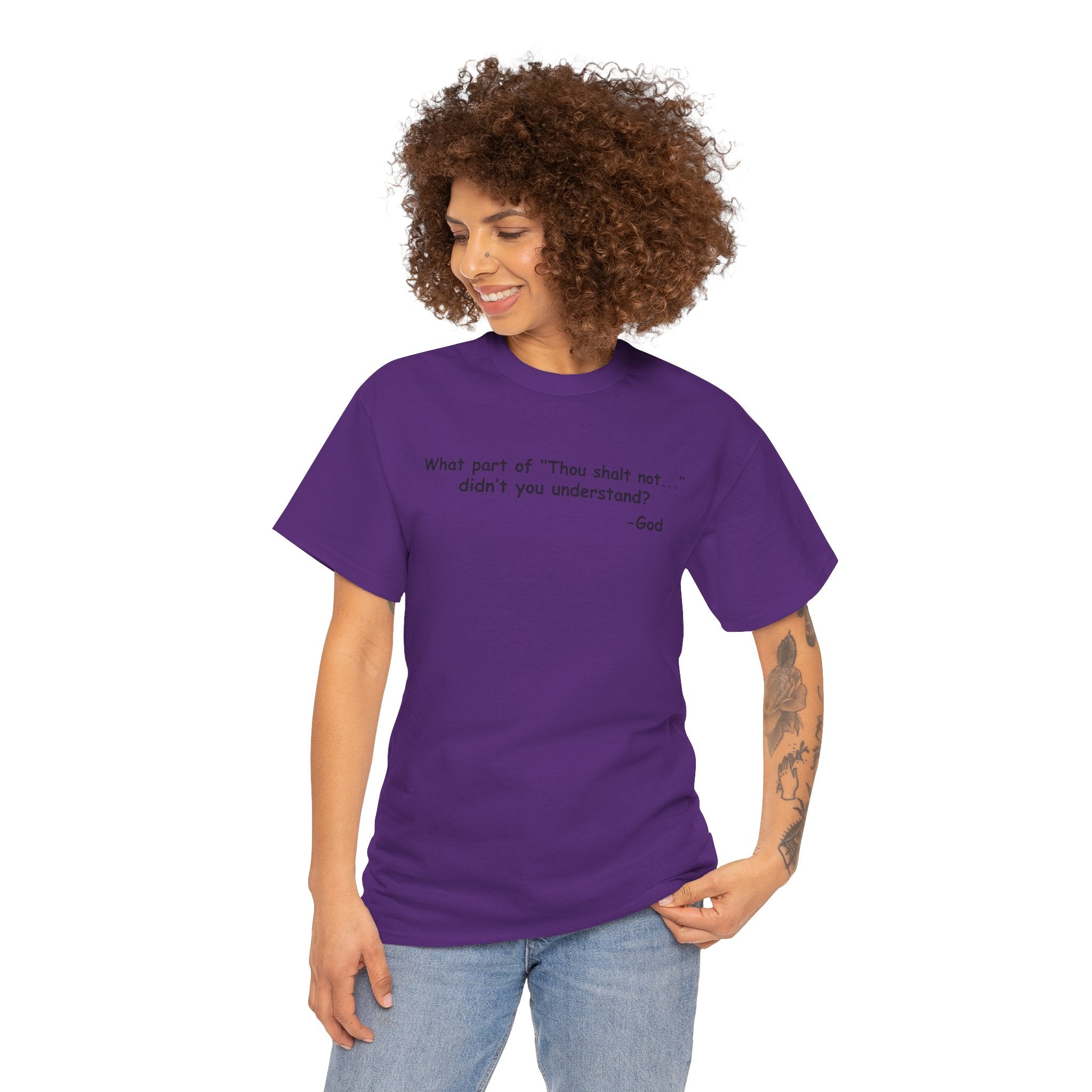Christian T-Shirt "What part of 'Thou shalt not'... didn't you understand?" - Faith Quote Tee